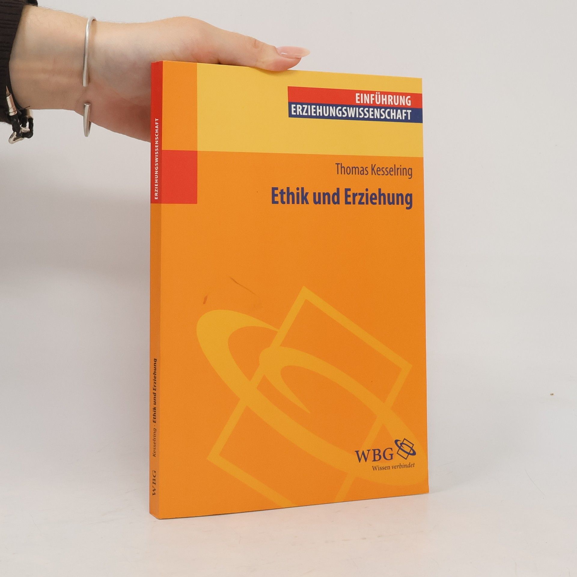 Thomas Kesselring Ethik und Erziehung