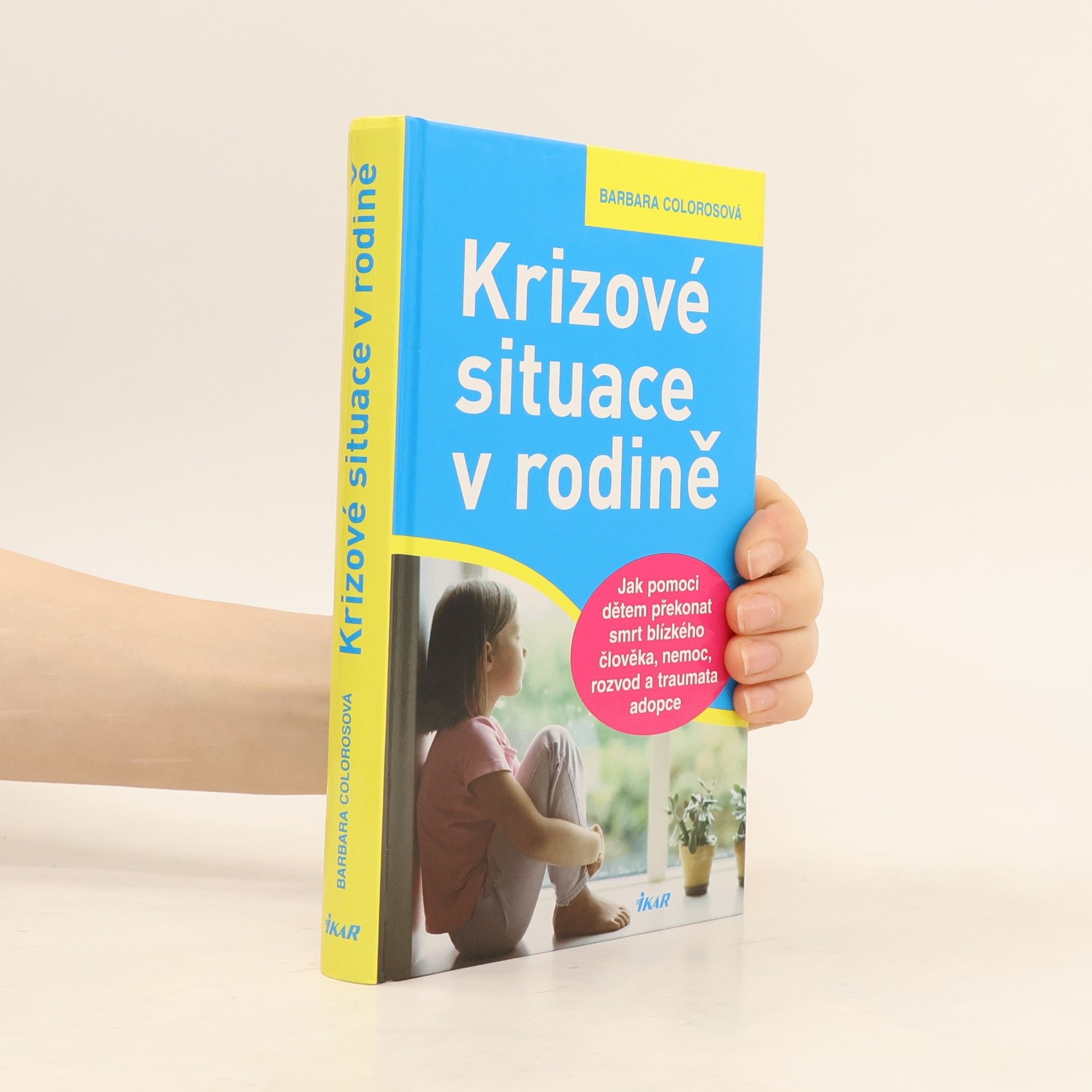 Barbara Coloroso Krizové situace v rodině