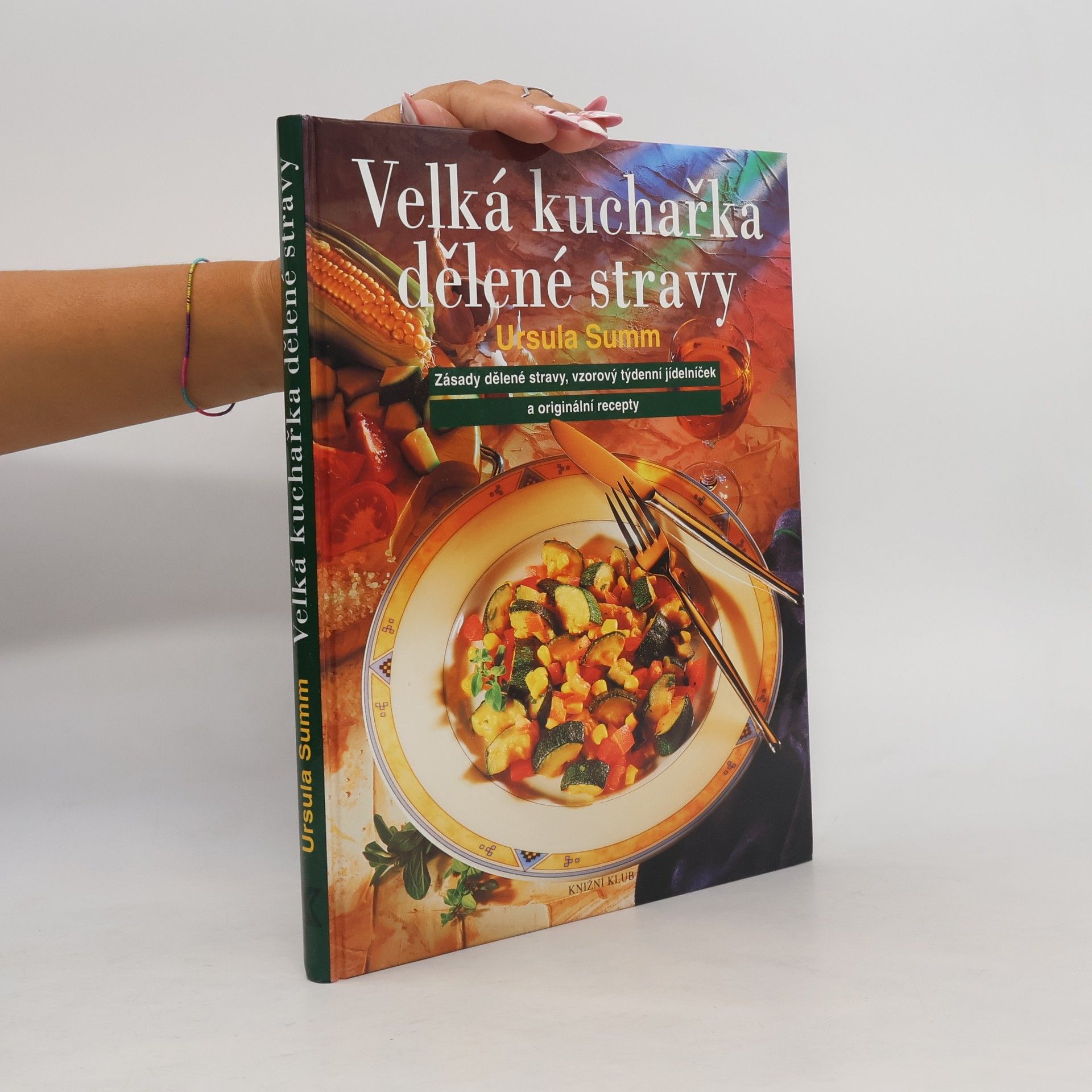Ursula Summová Velká kuchařka dělené stravy