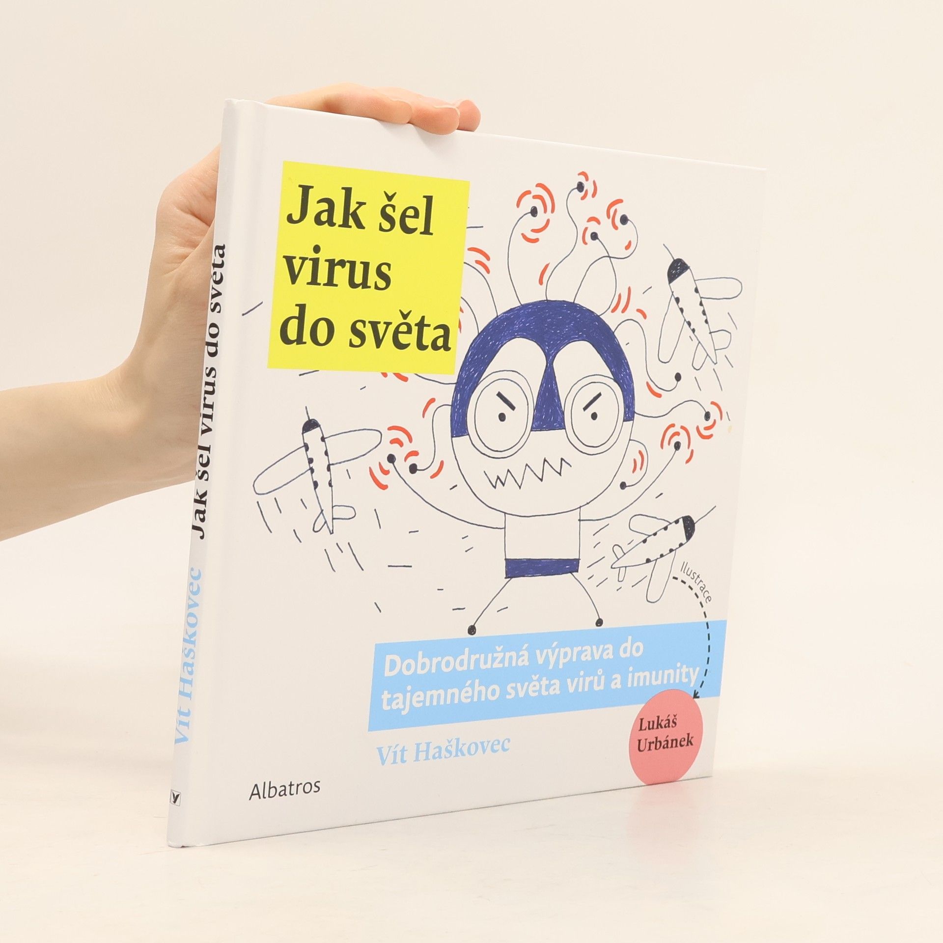 Vít Haškovec Jak šel virus do světa