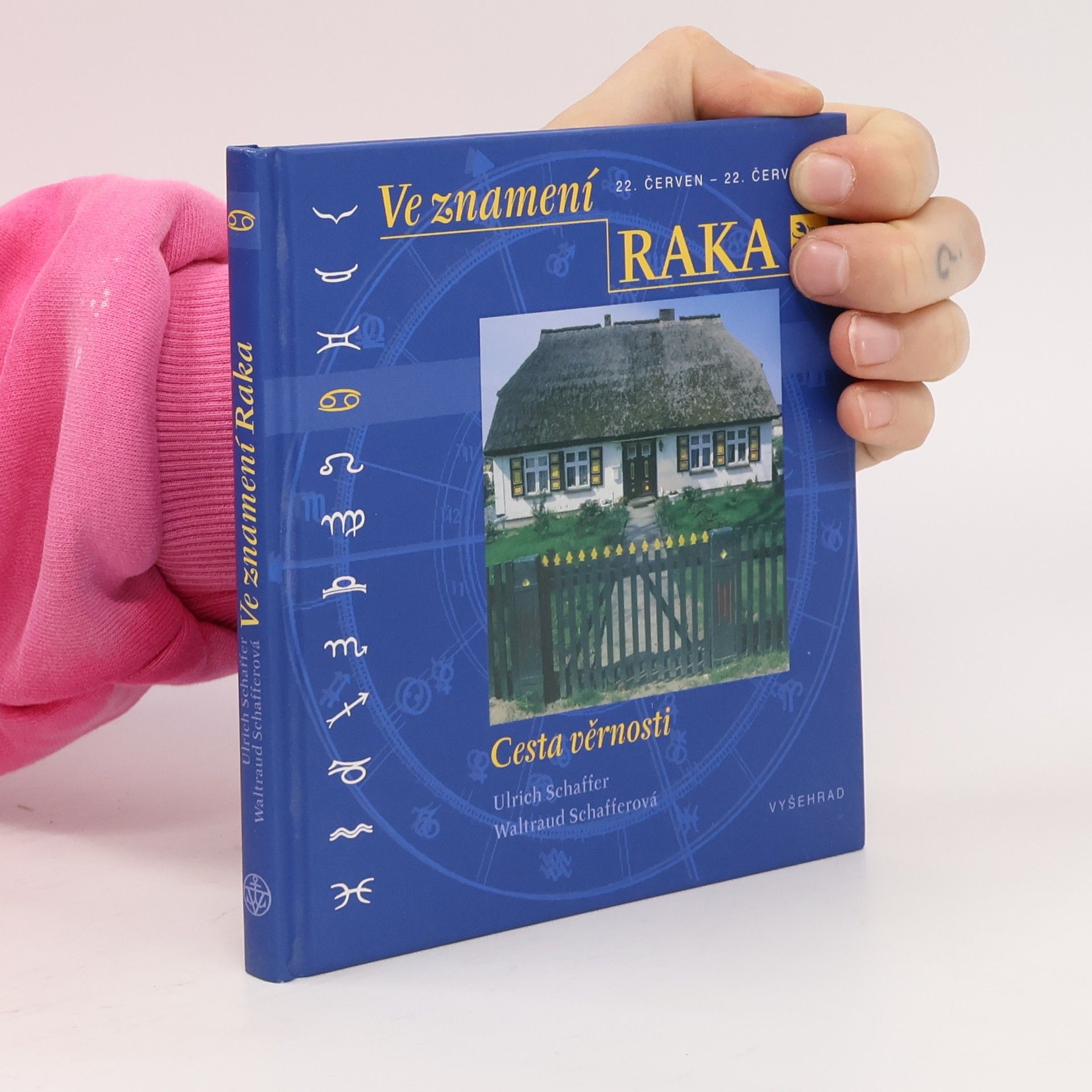 Waltraud Schaffer Ve znamení Raka. Cesta věrnosti