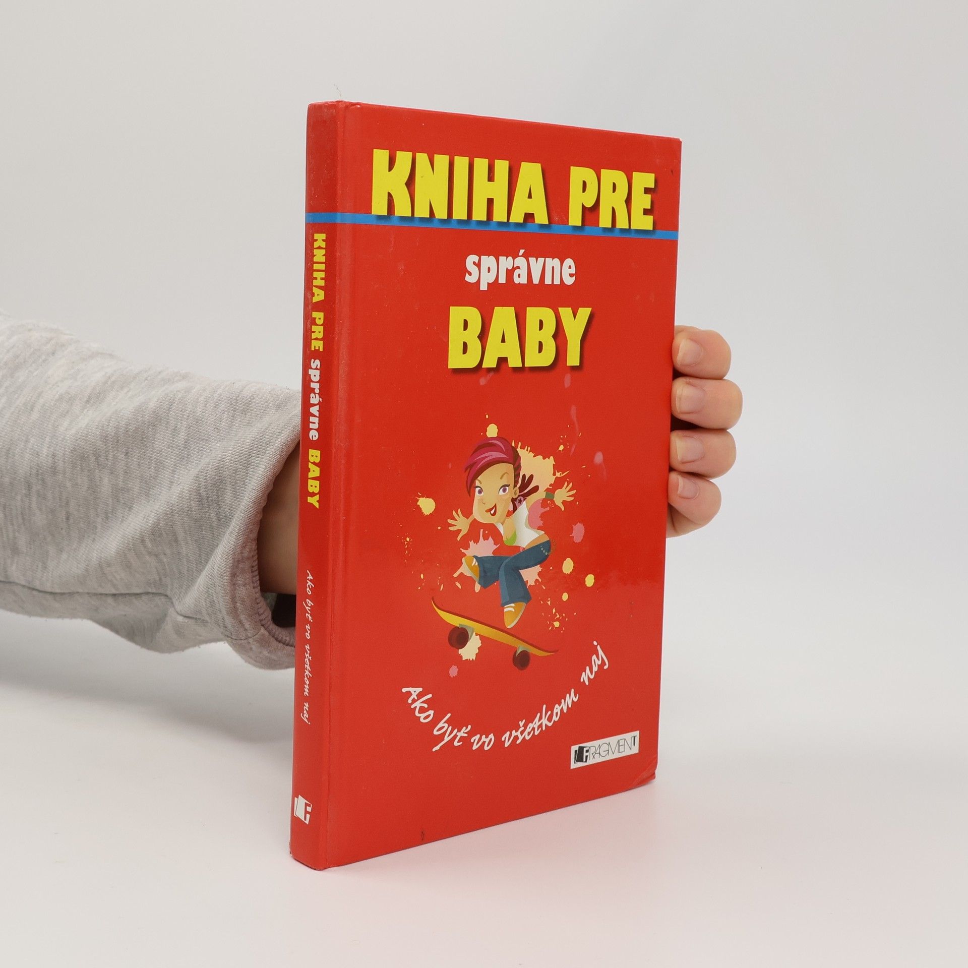 Juliana Foster Kniha pre správné baby