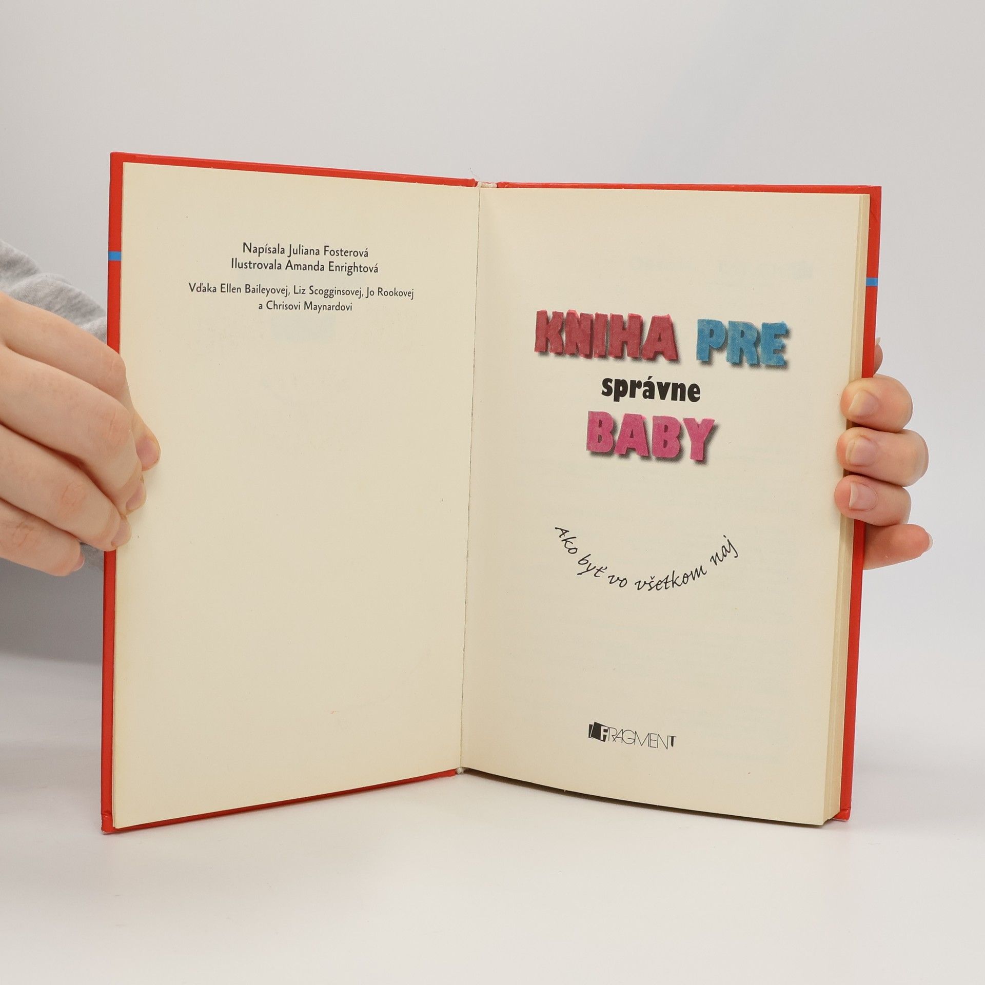Juliana Foster Kniha pre správné baby