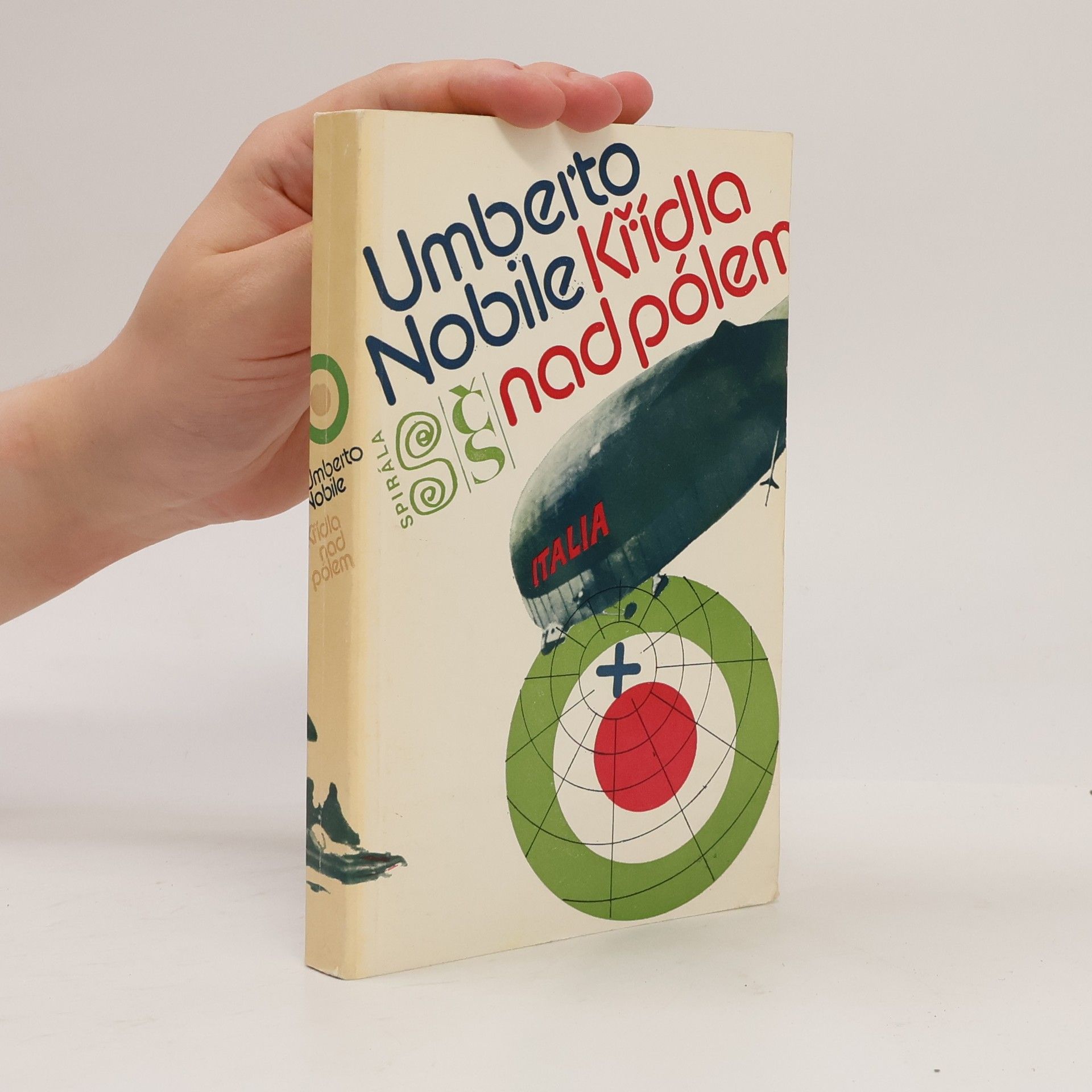 Umberto Nobile Křídla nad pólem
