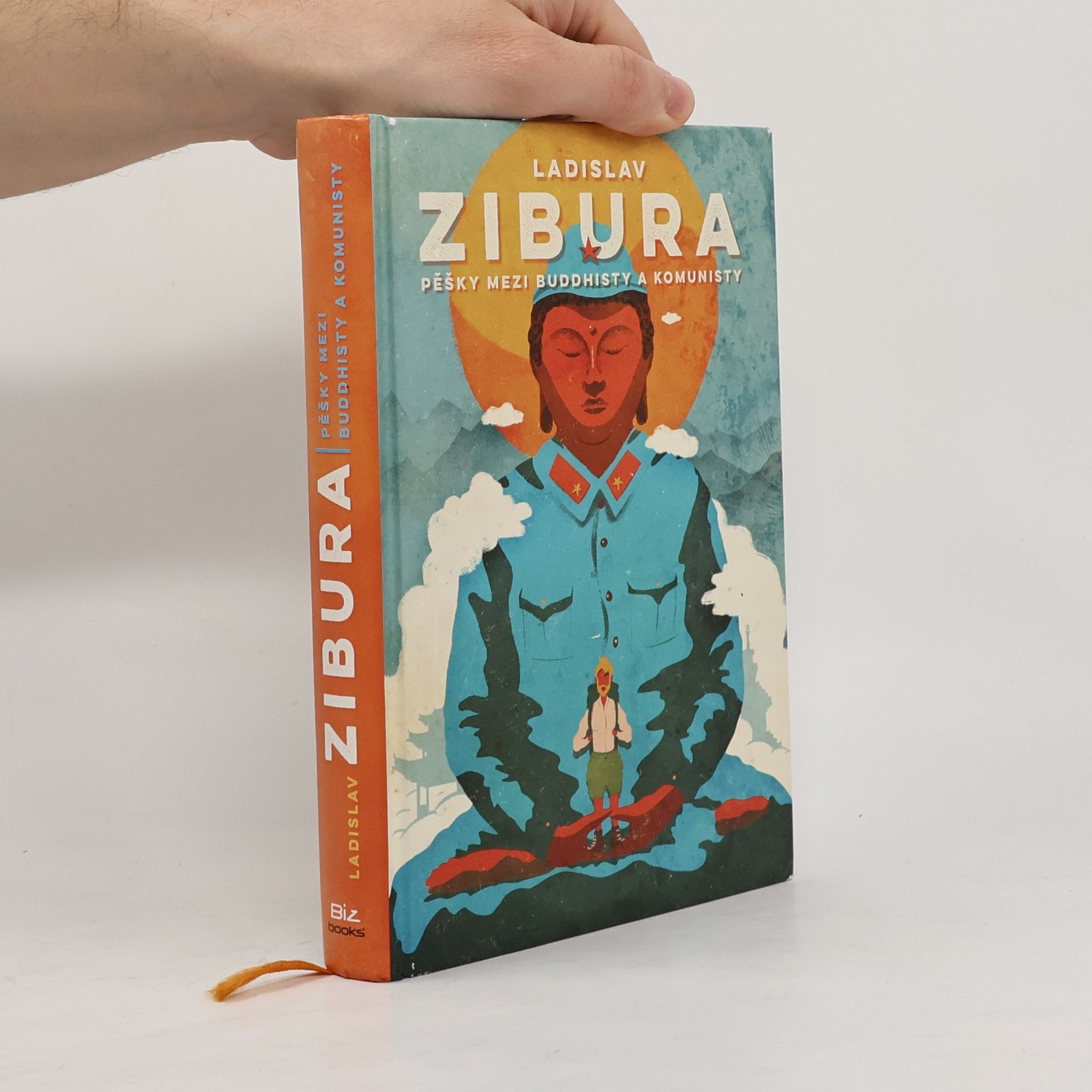 Ladislav Zibura Pěšky mezi buddhisty a komunisty