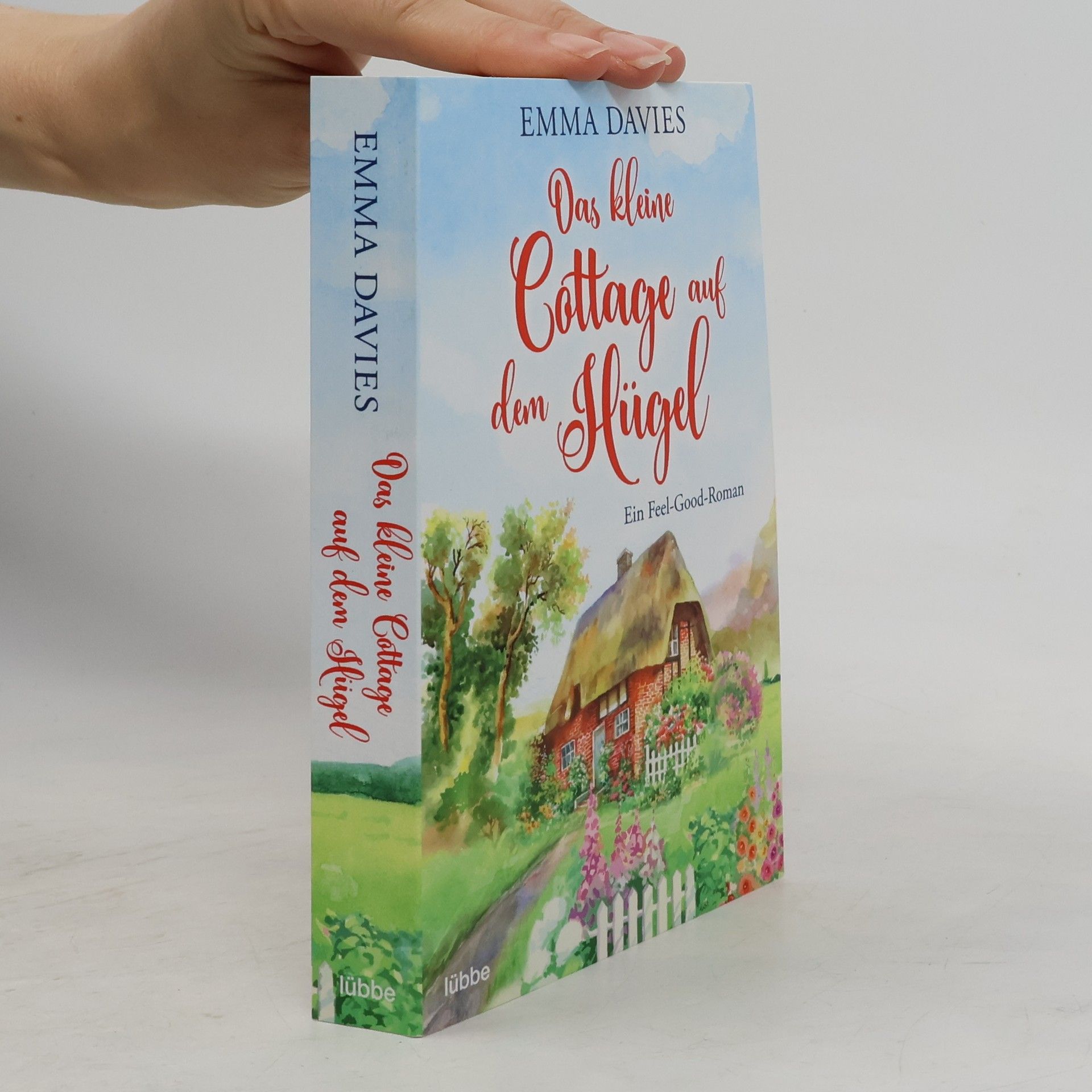 Emma Davies Das kleine Cottage auf dem Hügel