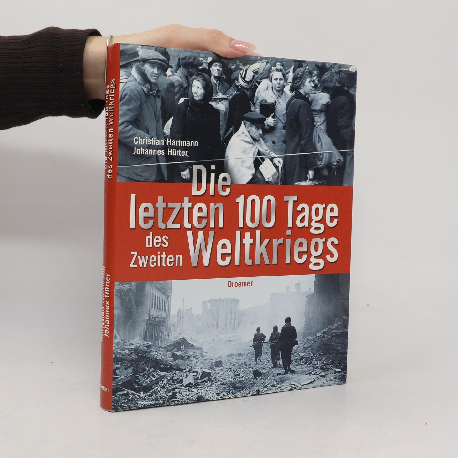 Christian Hartmann Die letzten 100 tage des zweiten weltkriegs