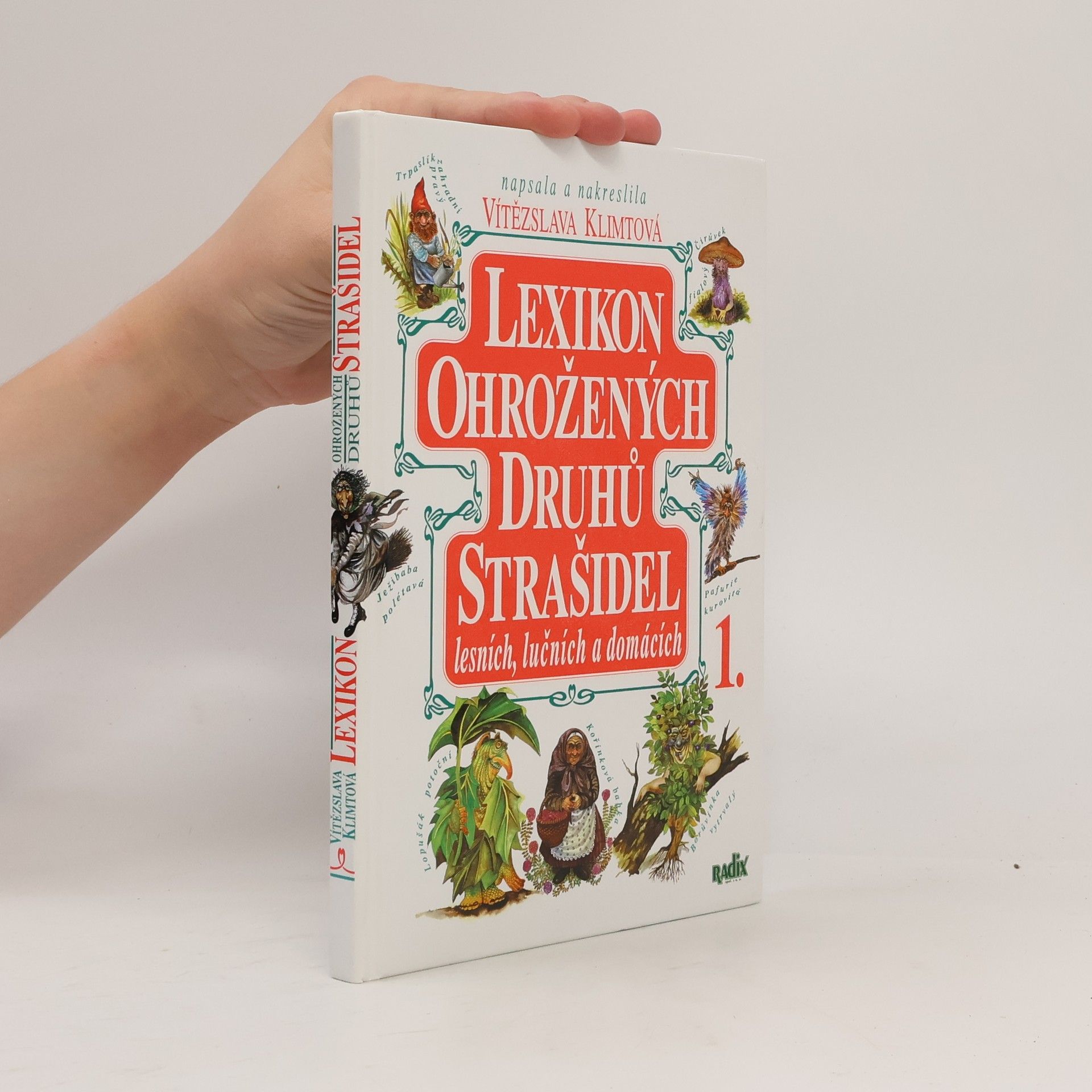 Vítězslava Klimtová Lexikon ohrožených druhů strašidel lesních, lučních a domácích - 1. díl