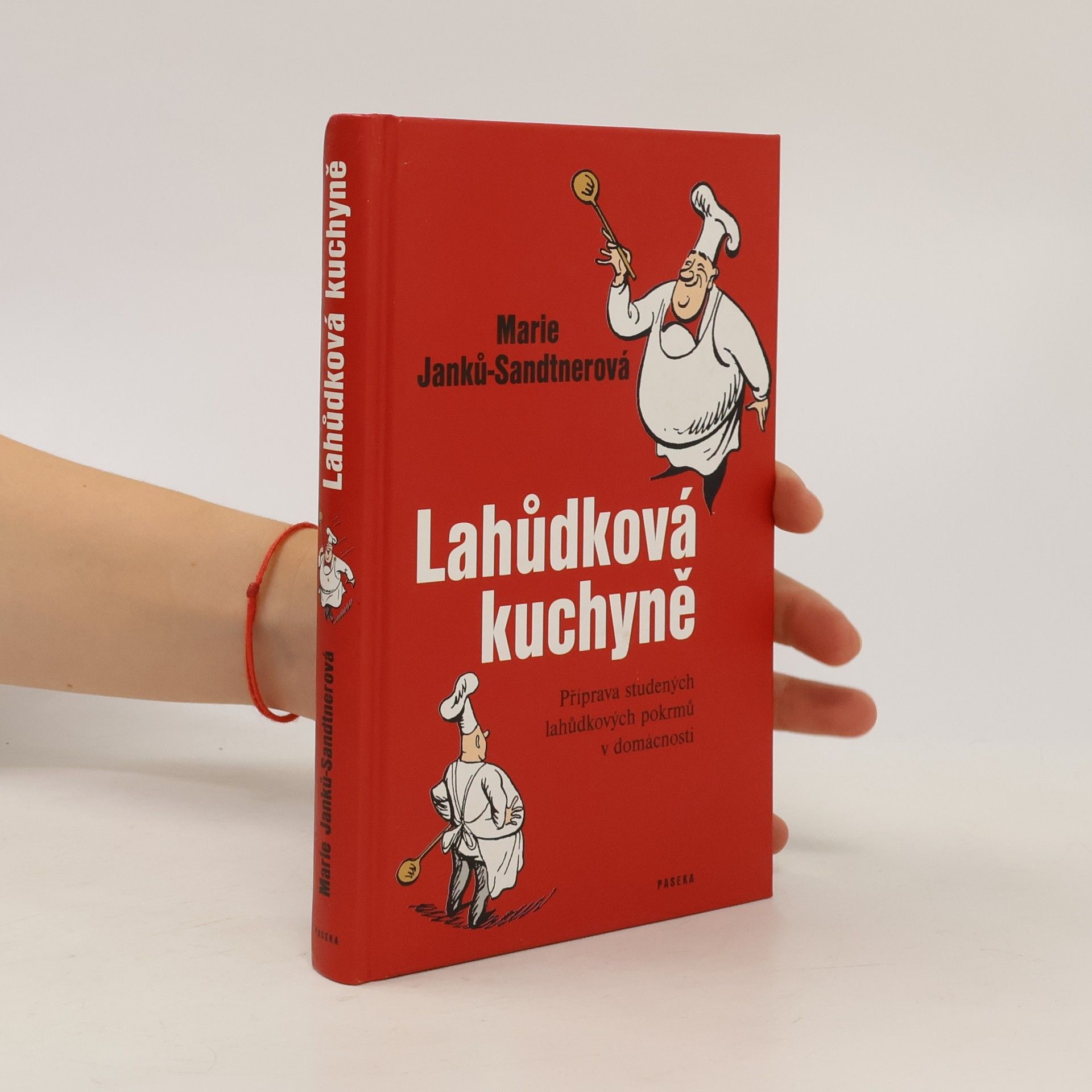 Marie Janků-Sandtnerová Lahůdková kuchyně