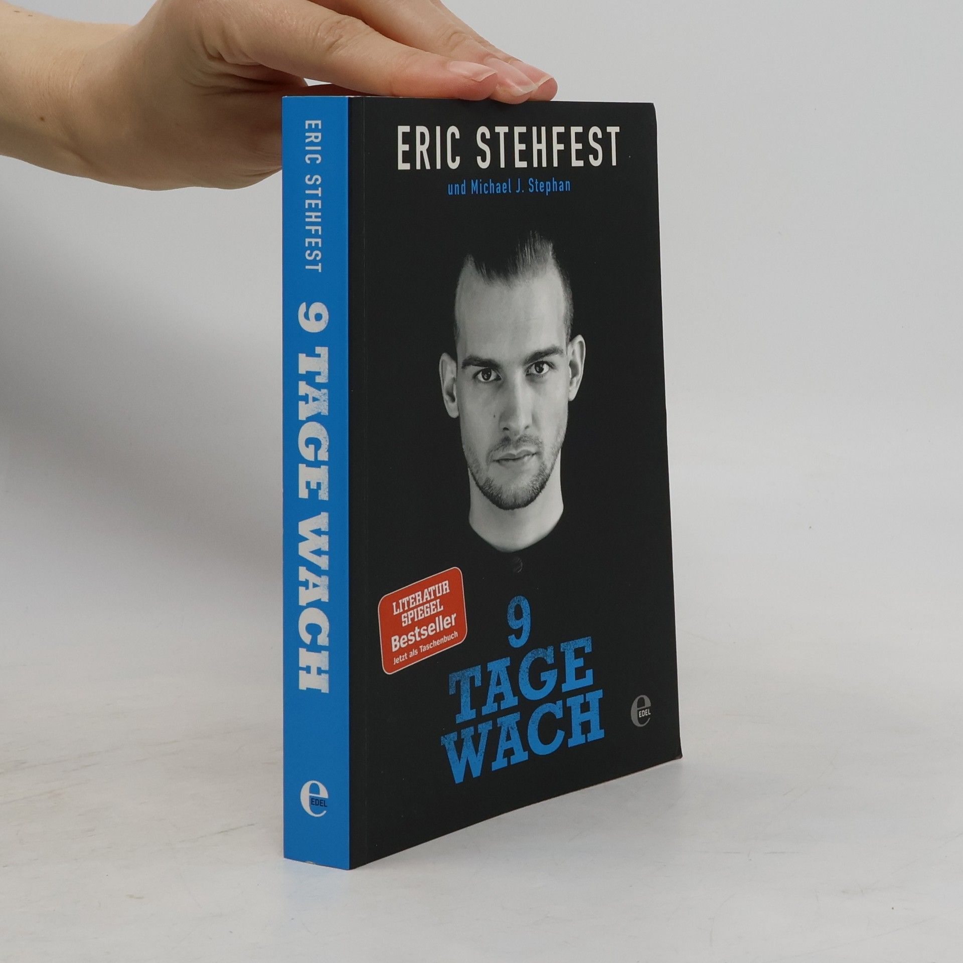 Eric Stehfest 9 Tage wach