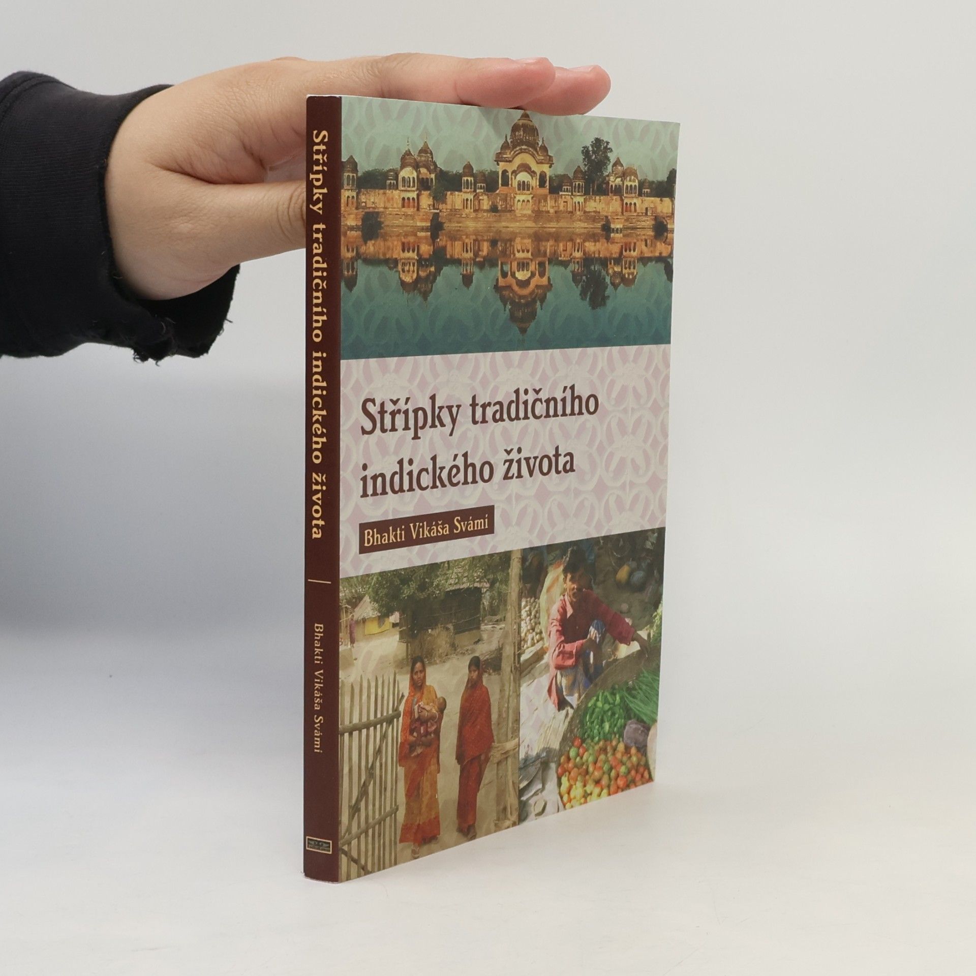 Vikáša Bhakti Svámí Střípky tradičního indického života