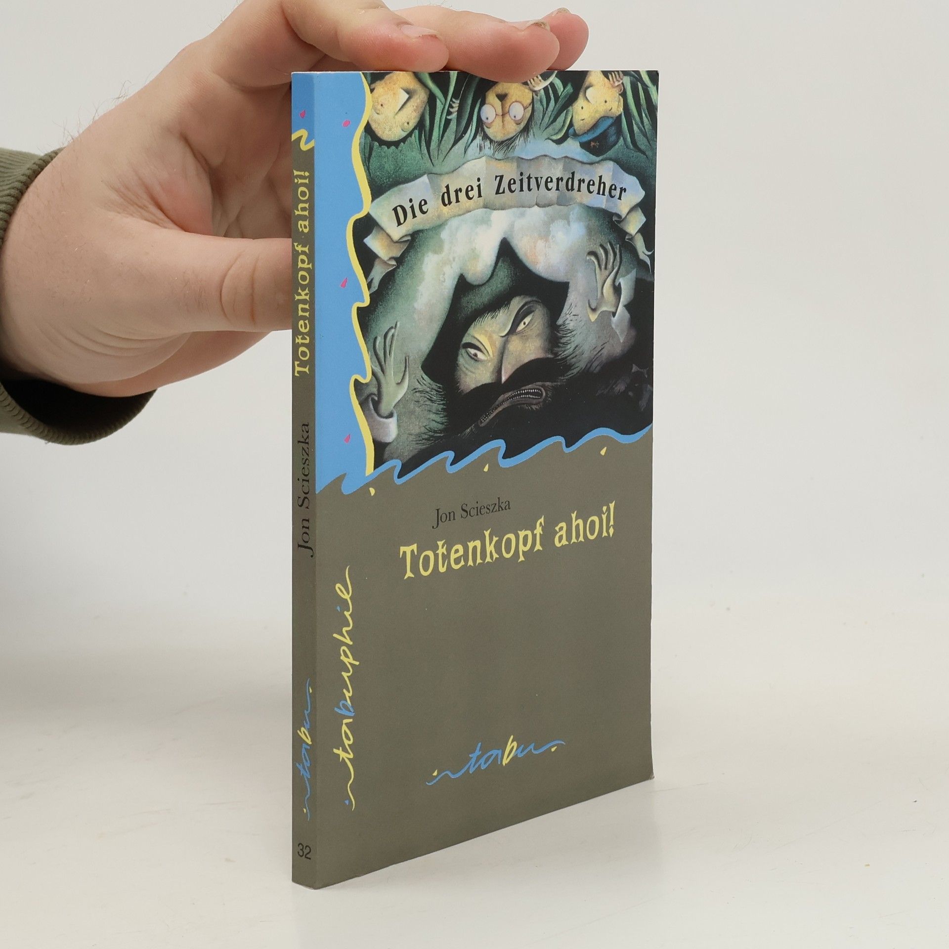 Jon Scieszka Totenkopf ahoi!. Die drei Zeitverdreher