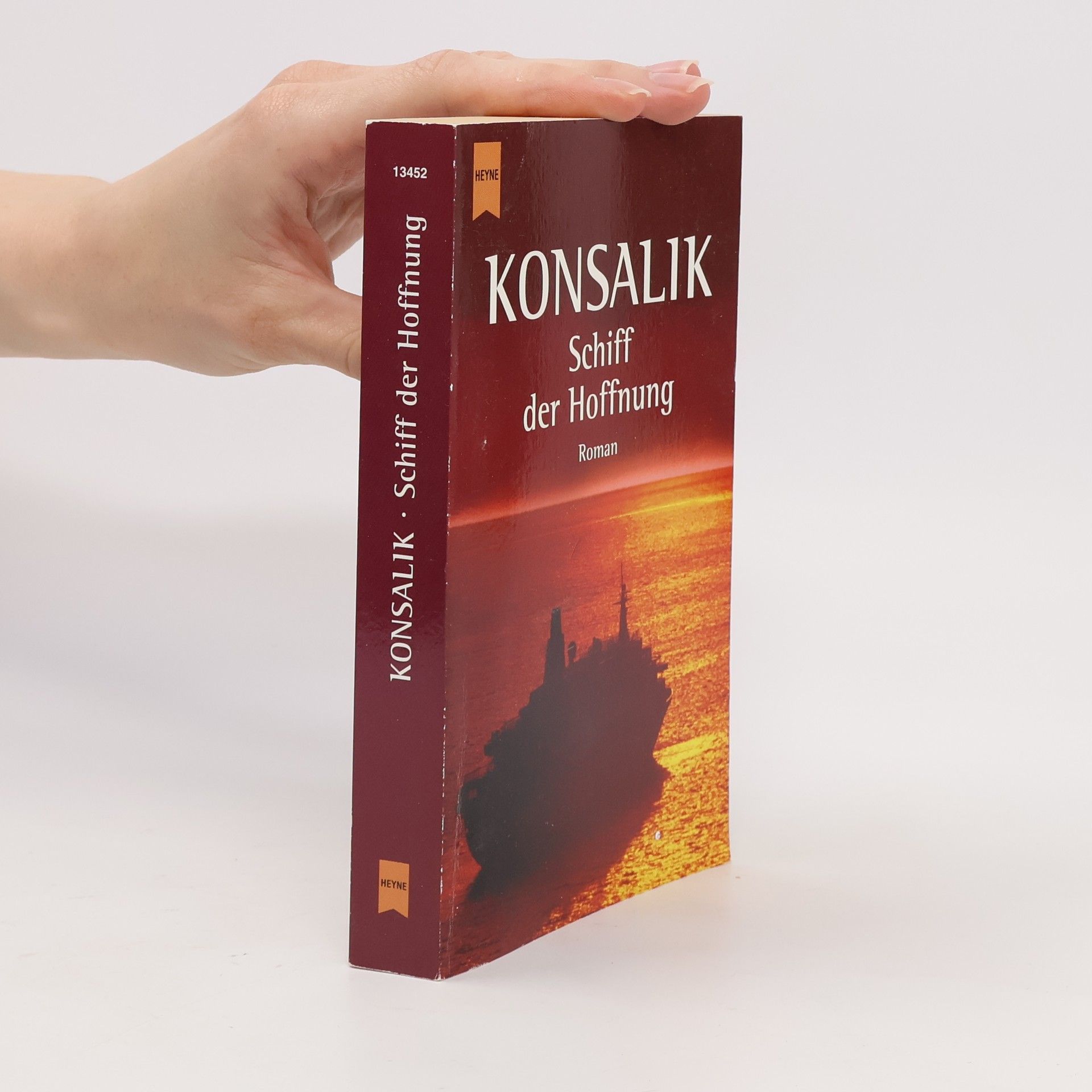 Heinz G. Konsalik Schiff der Hoffnung. Roman