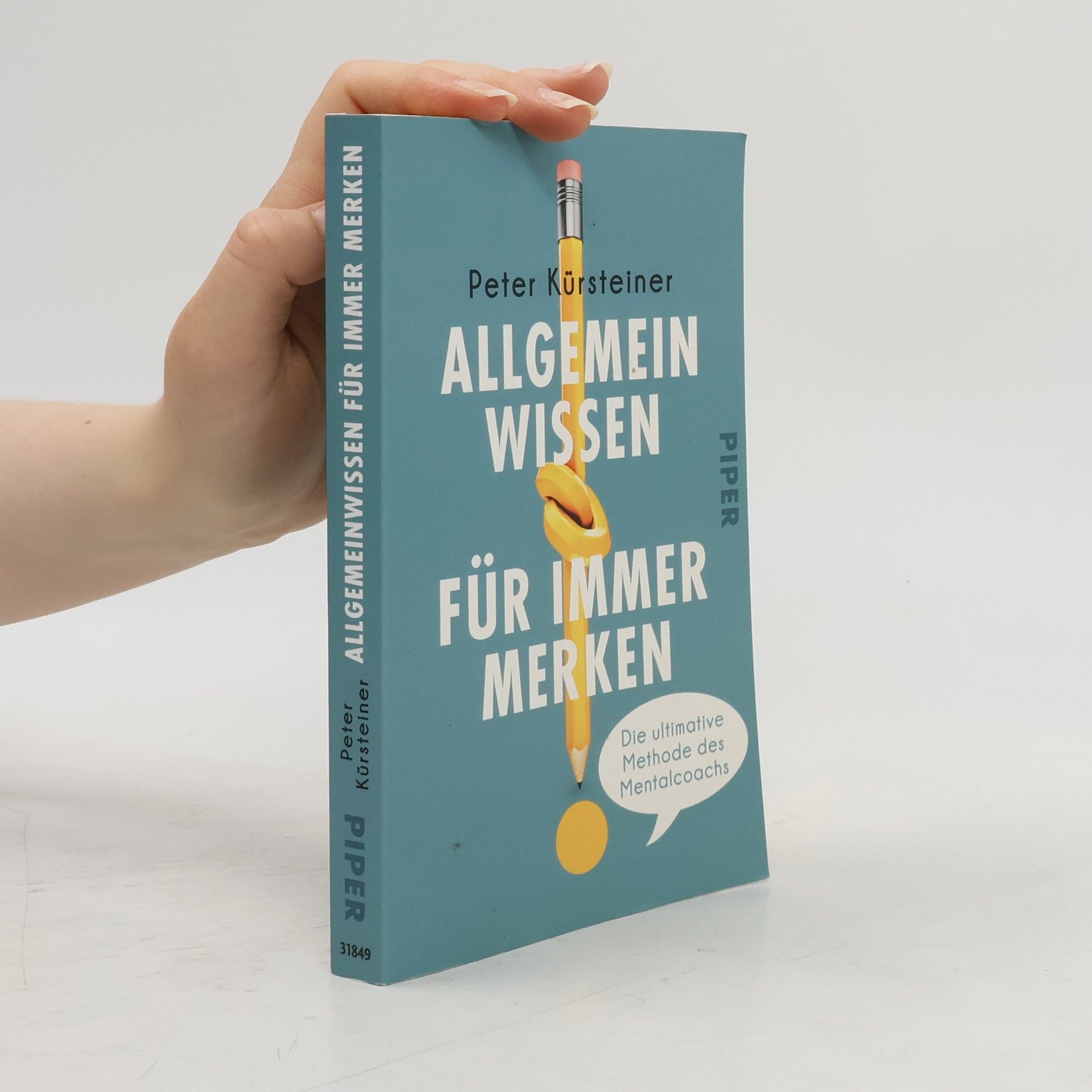 Peter Kürsteiner Allgemeinwissen für immer merken