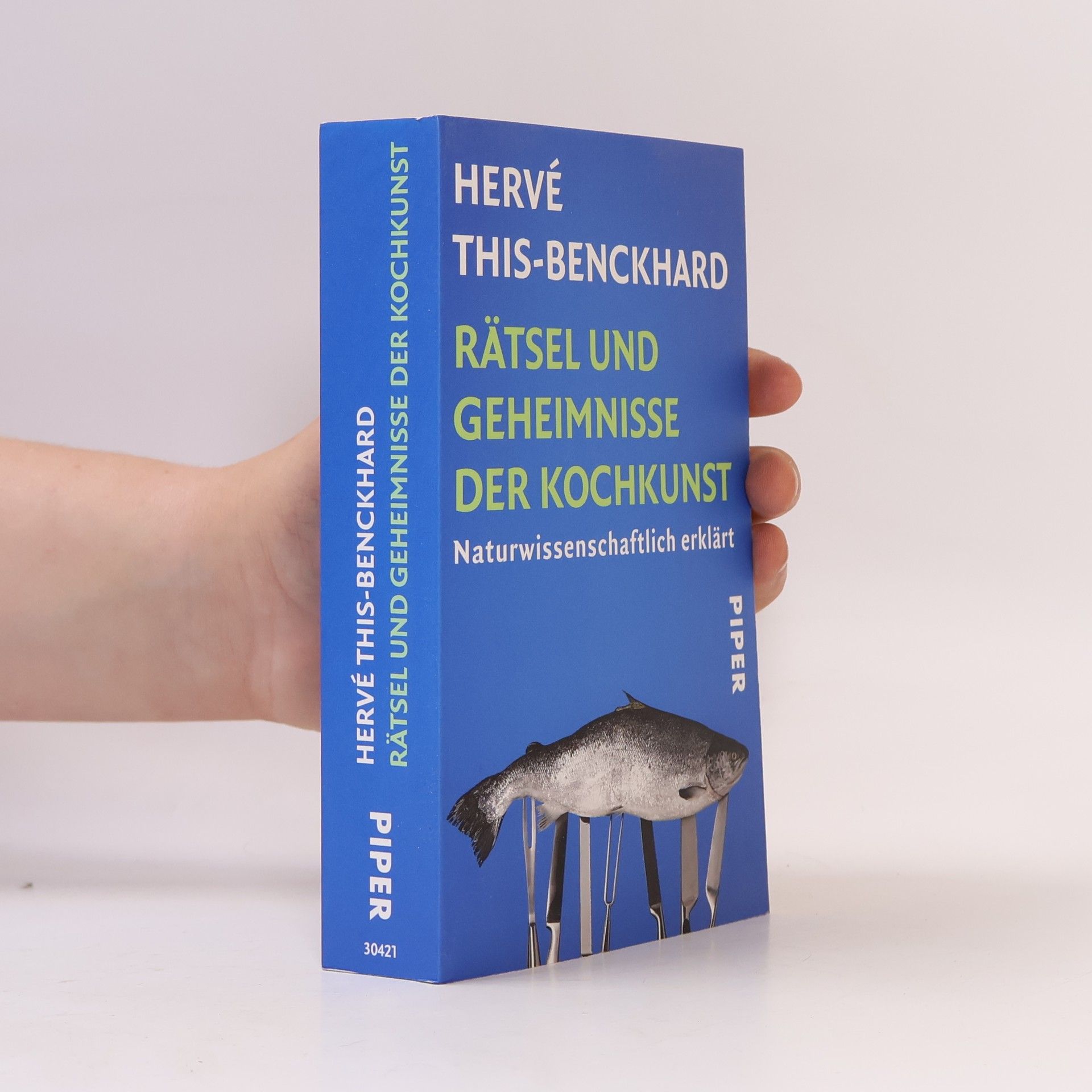Hervé This-Benckhard Rätsel und Geheimnisse der Kochkunst