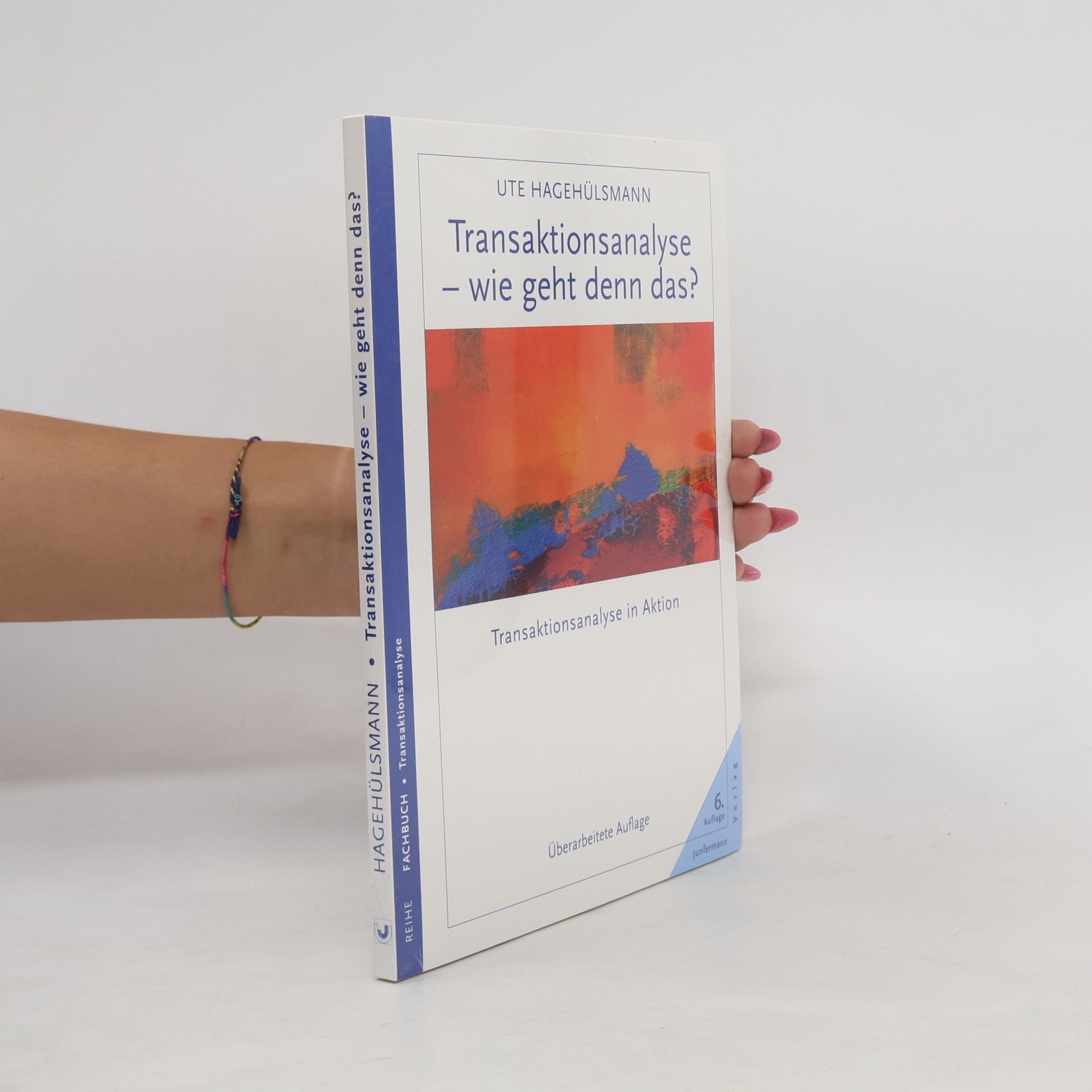 Ute Hagehülsmann Transaktionsanalyse in Aktion