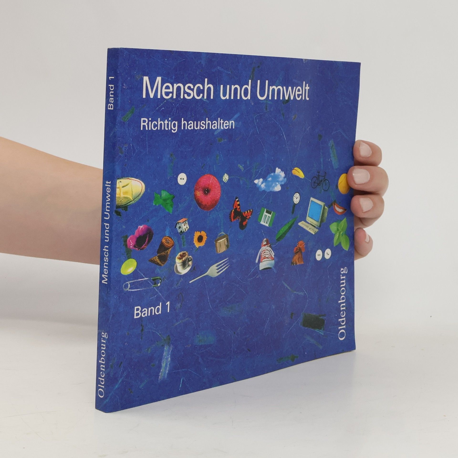 Autorenkollektiv Mensch und Umwelt - richtig haushalten
