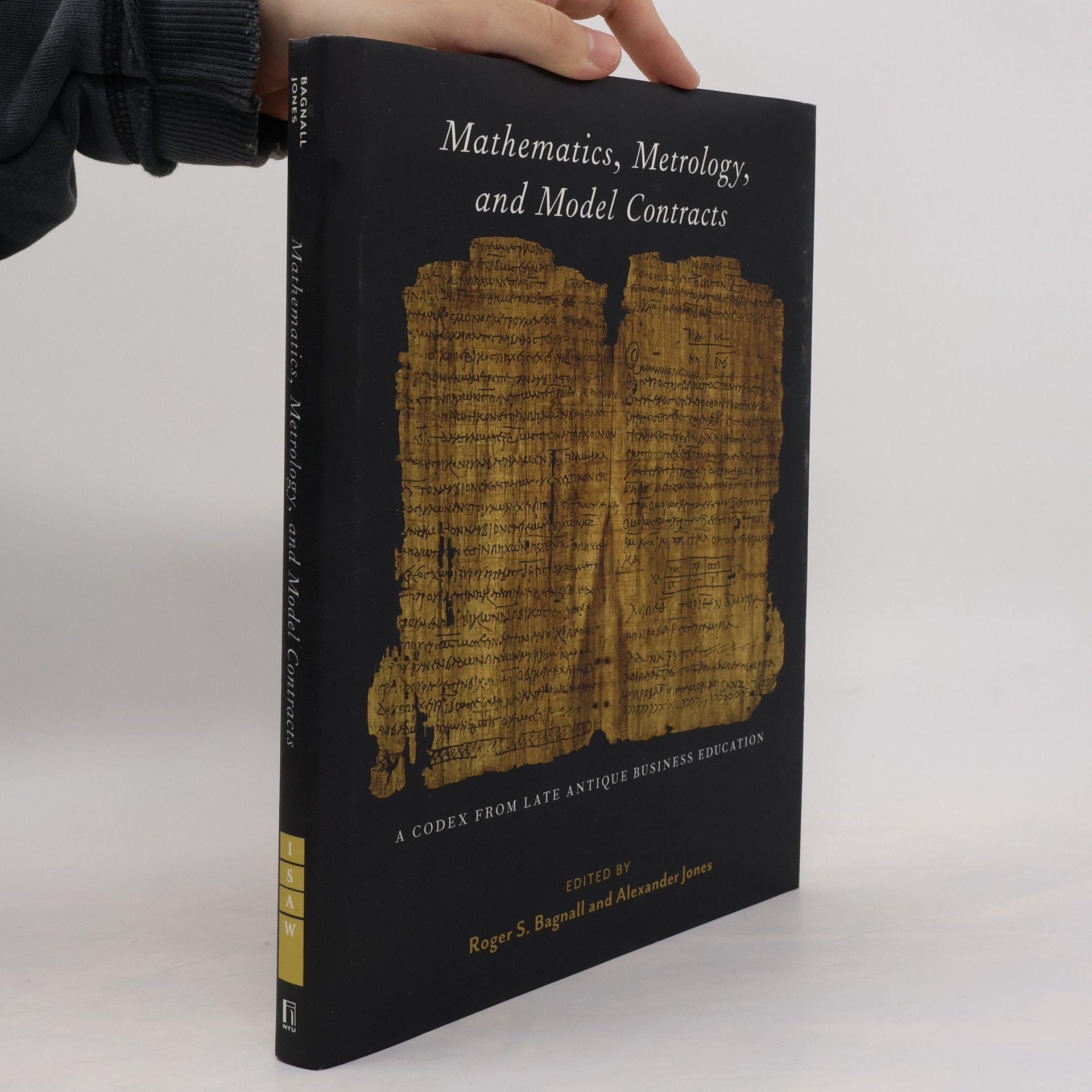 Zoe Misiewicz ISAW Monographs: Mathematics, Metrology, and Model Contracts