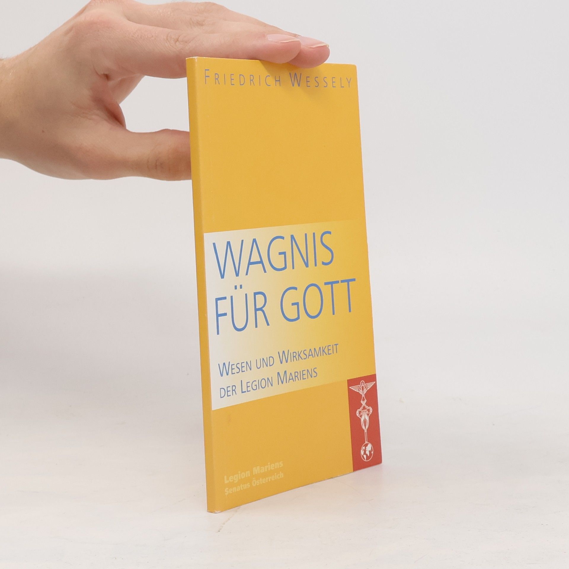 Friedrich Wessely Wagnis für Gott