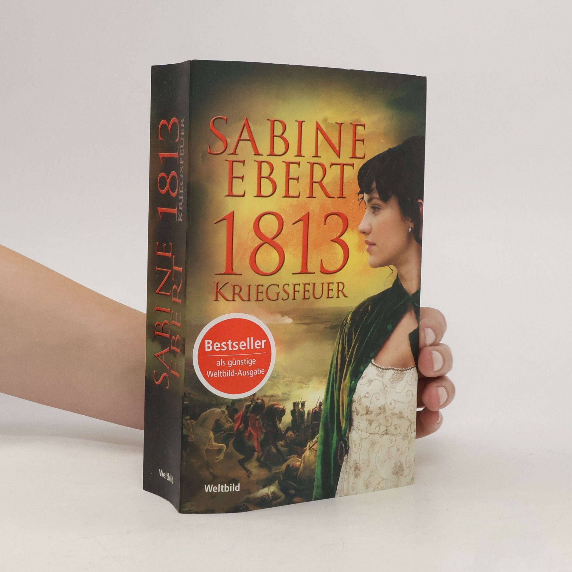 Sabine Ebert 1813 - Kriegsfeuer
