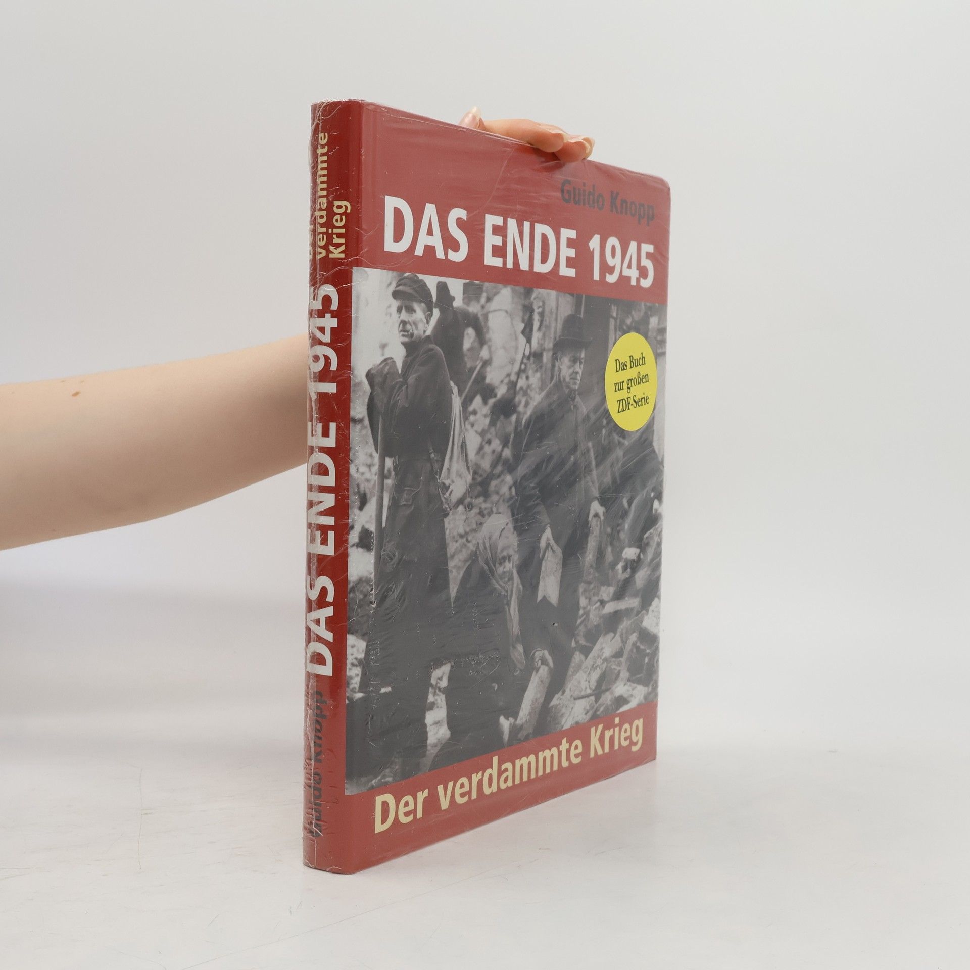 Guido Knopp Das Ende 1945
