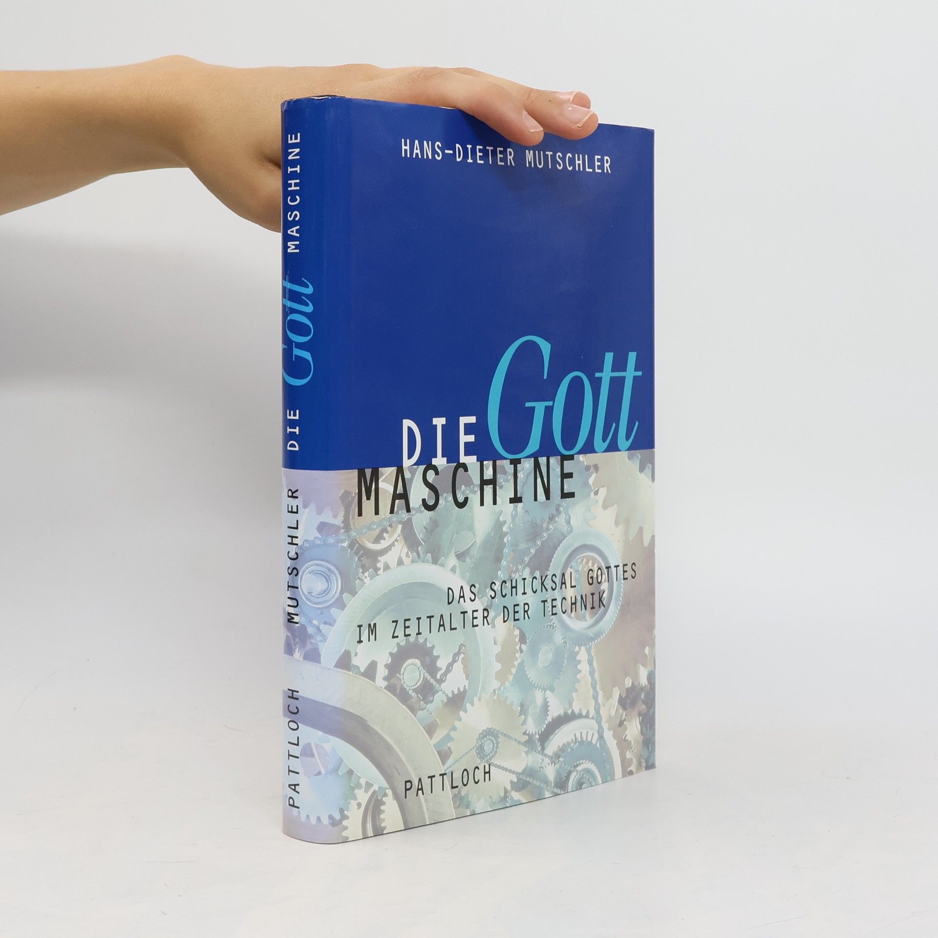 Hans Dieter Mutschler Die Gottmaschine