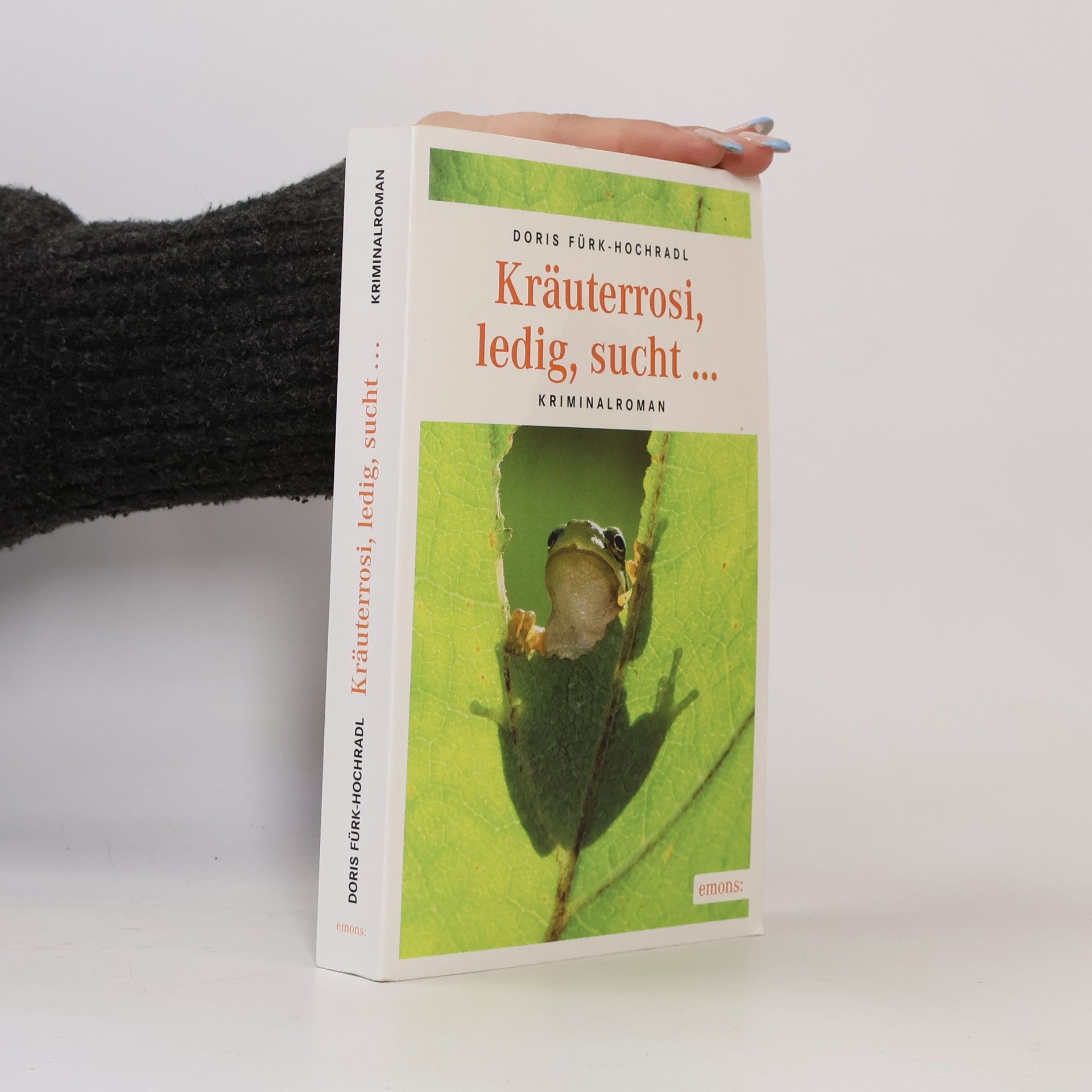 Doris Fürk-Hochradl Kräuterrosi, ledig, sucht …