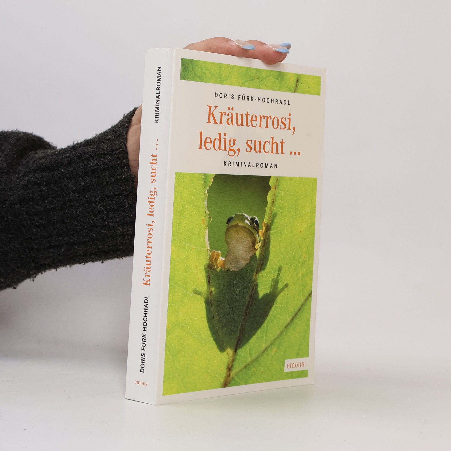 Doris Fürk-Hochradl Kräuterrosi, ledig, sucht …