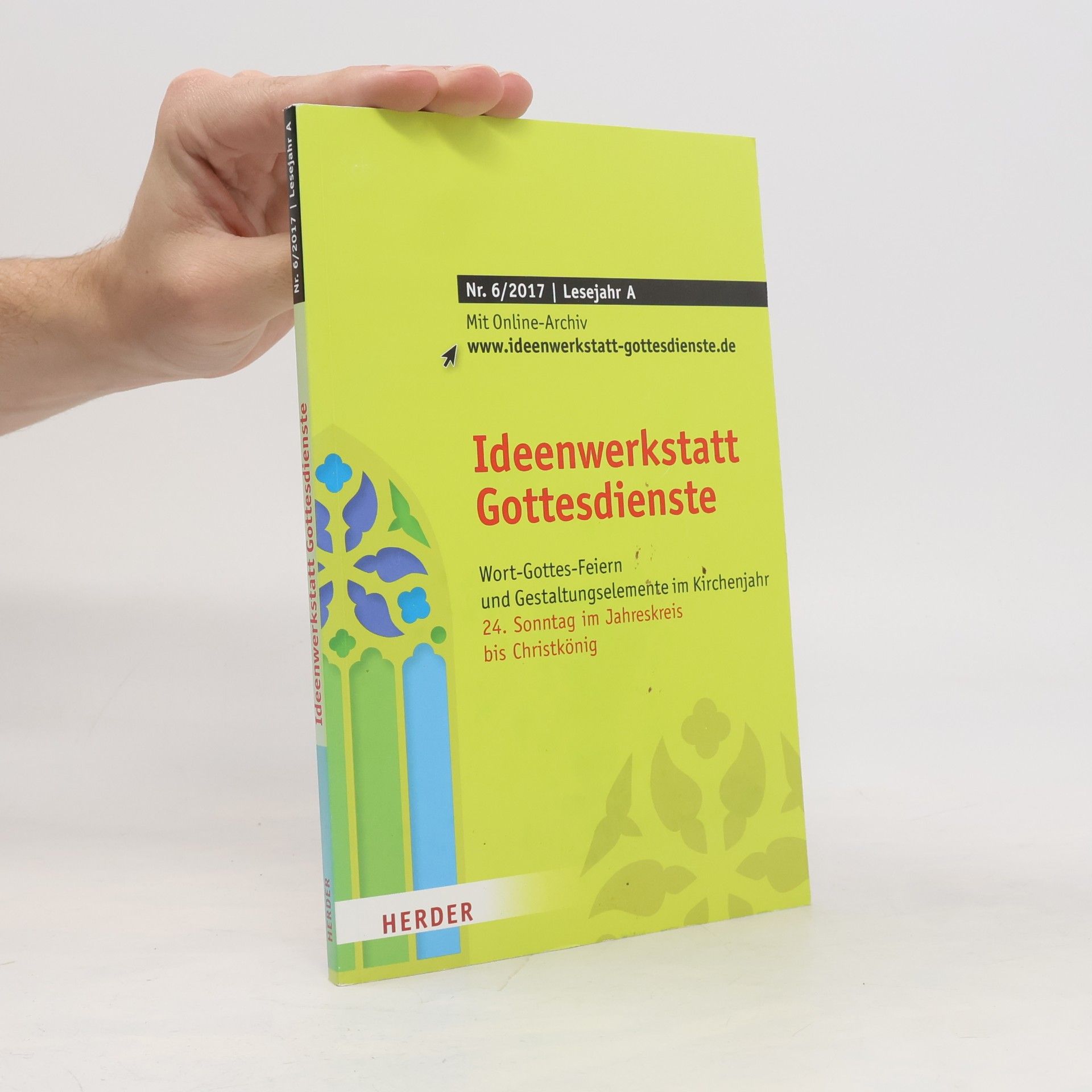 Autorenkollektiv Ideenwerkstatt Gottesdienste 6/2017