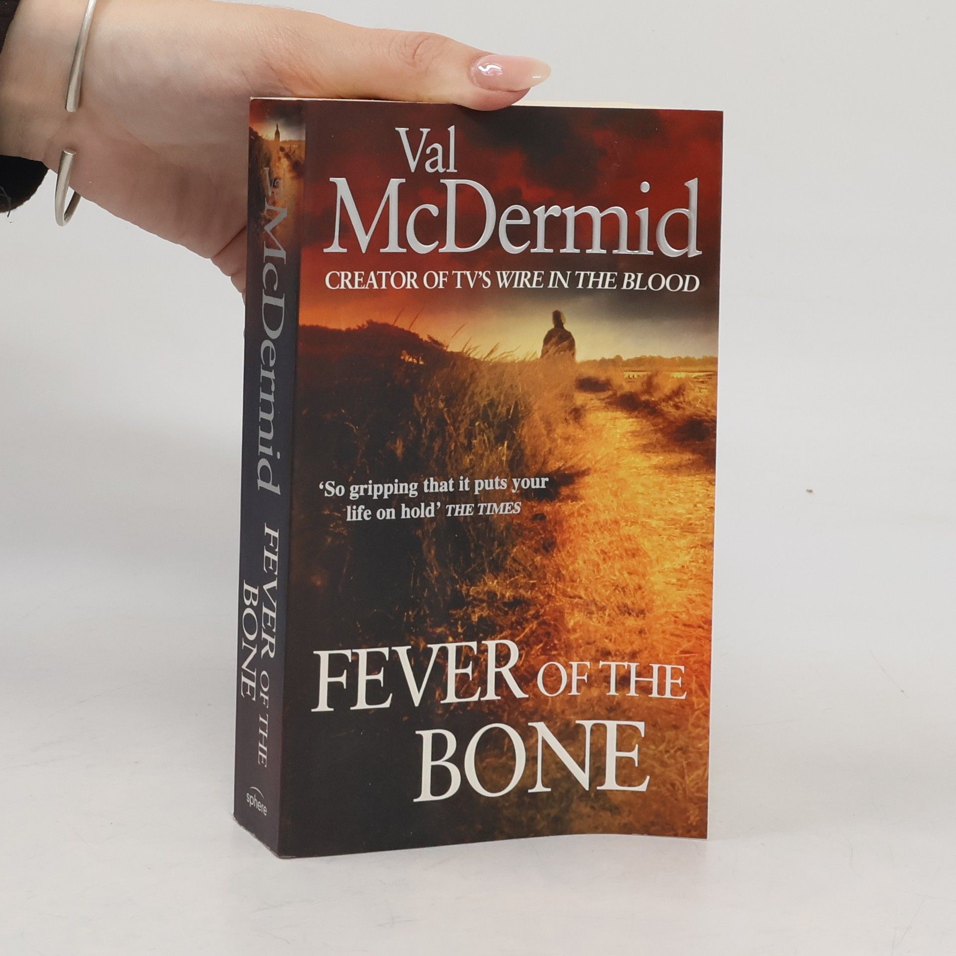 Val McDermid Fever Of The Bone