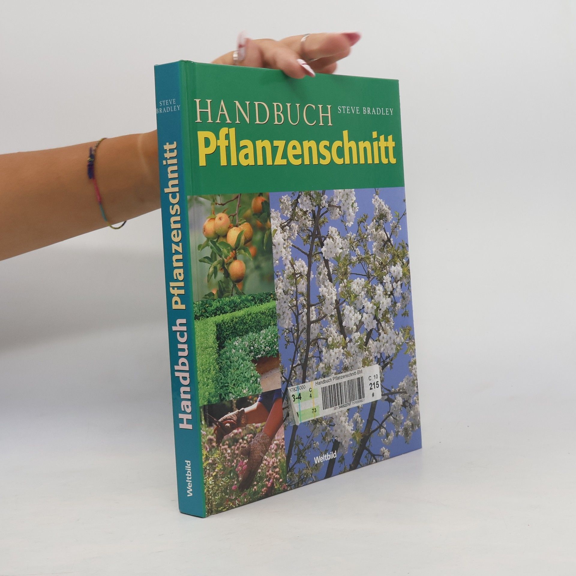 Steven Bradley Handbuch Pflanzenschnitt
