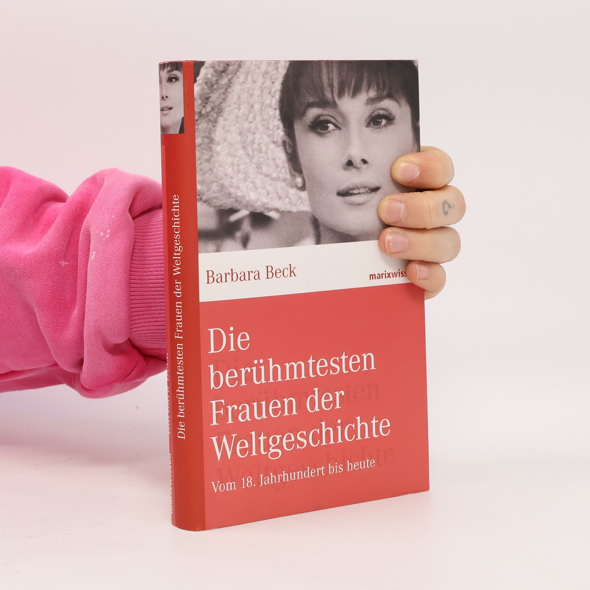 Barbara Beck Die berühmtesten Frauen der Weltgeschichte