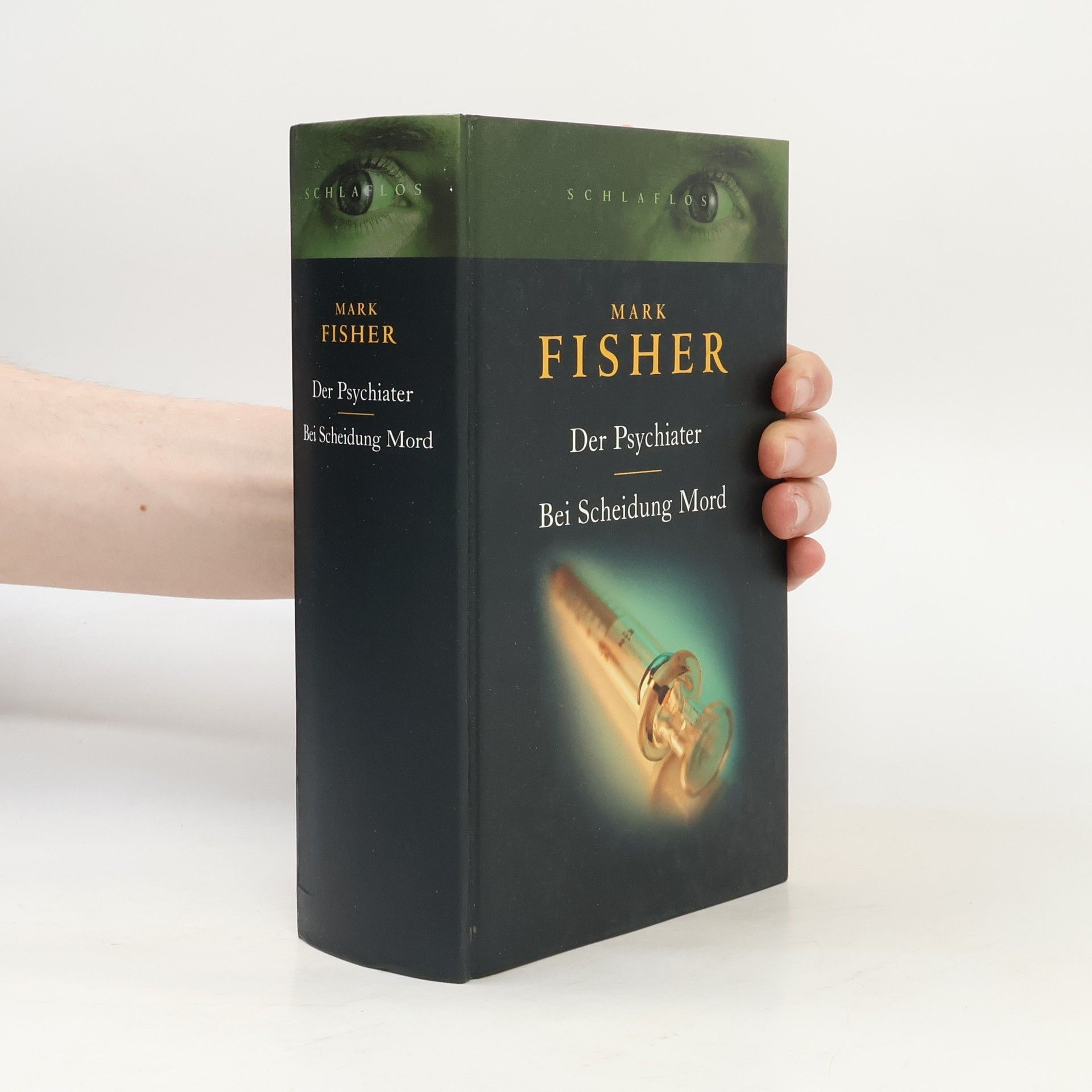 Mark Fisher Der Psychiater. Bei Scheidung Mord