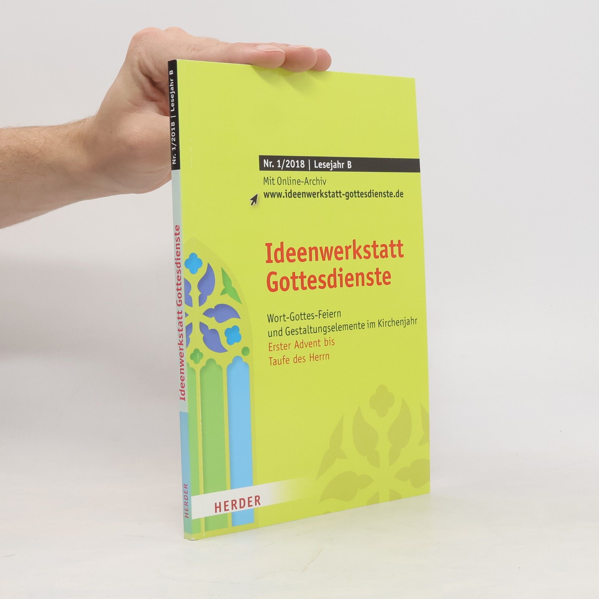 Autorenkollektiv Ideenwerkstatt Gottesdienste 1/2018