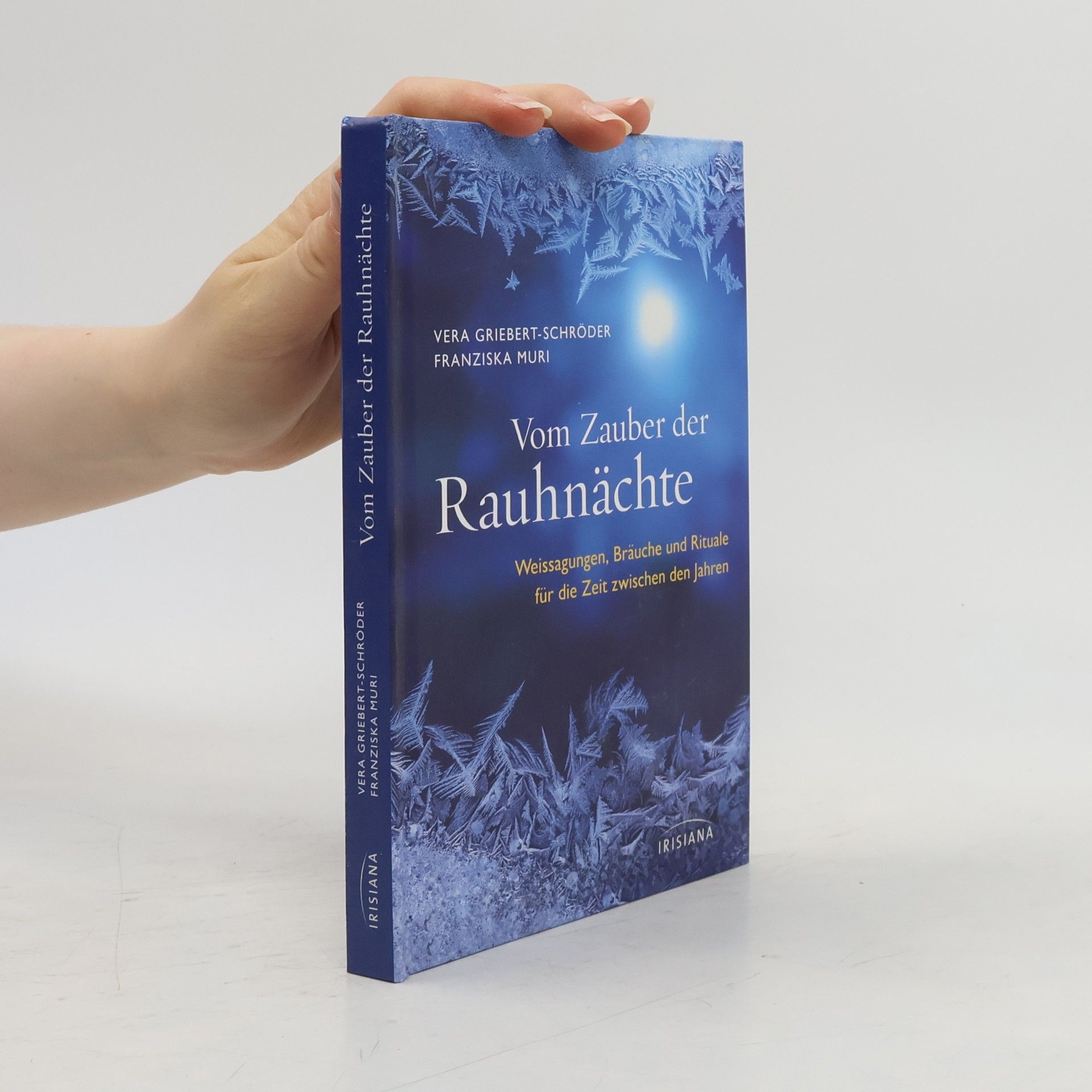 Vera Griebert-Schröder Vom Zauber der Rauhnächte