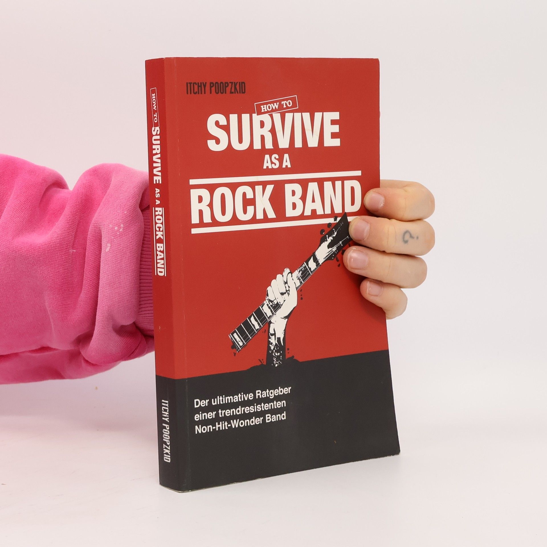 Itchy Poopzkid How To Survive As A Rock Band