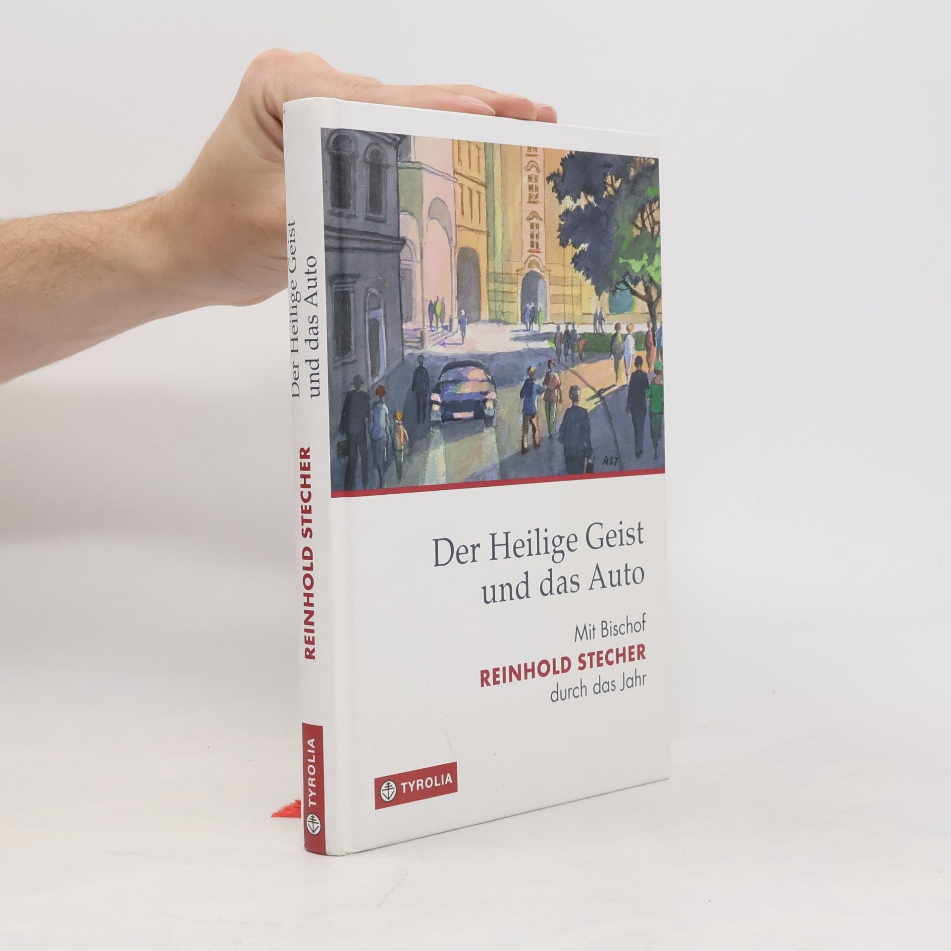 Reinhold Stecher Der Heilige Geist und das Auto