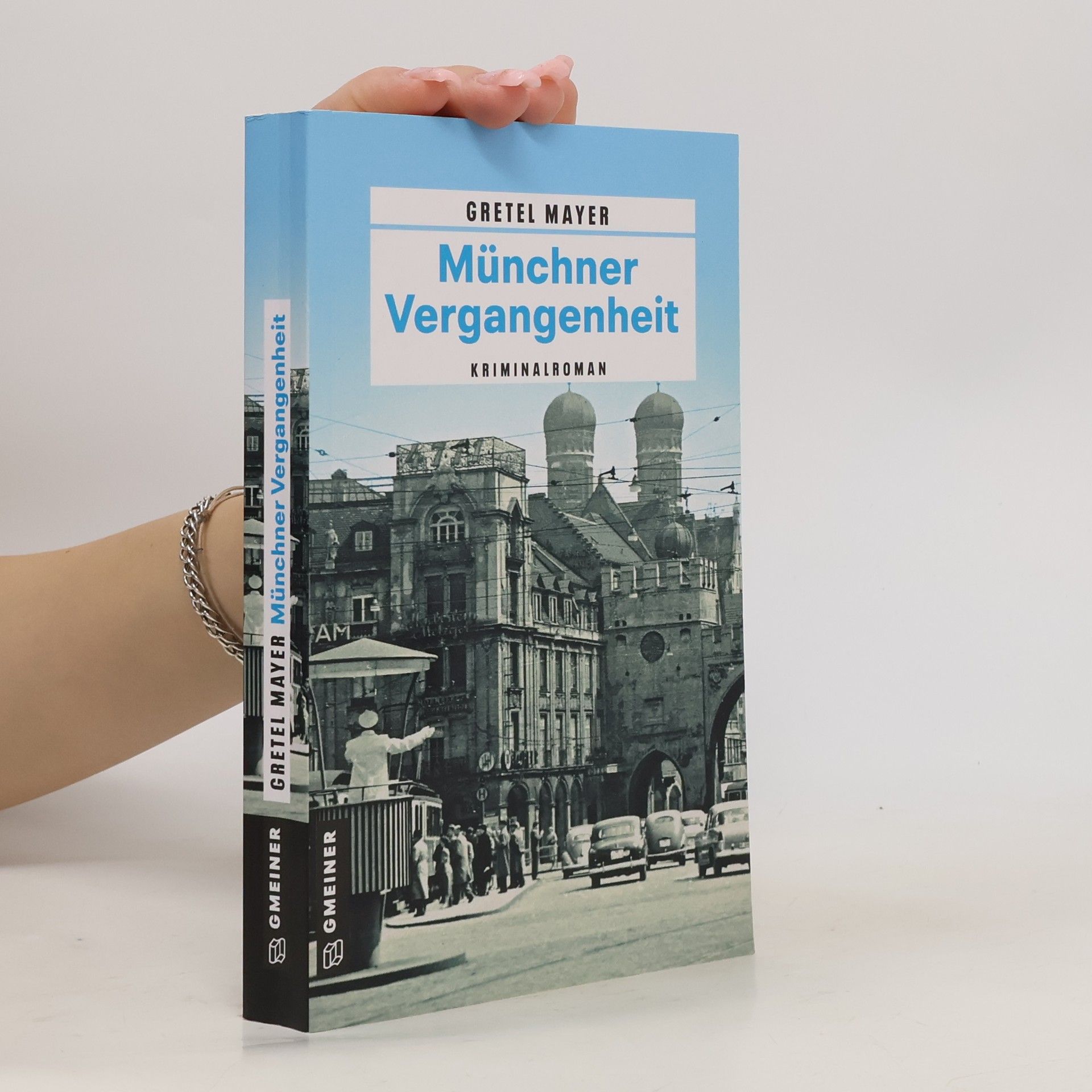Gretel Mayer Münchner Vergangenheit