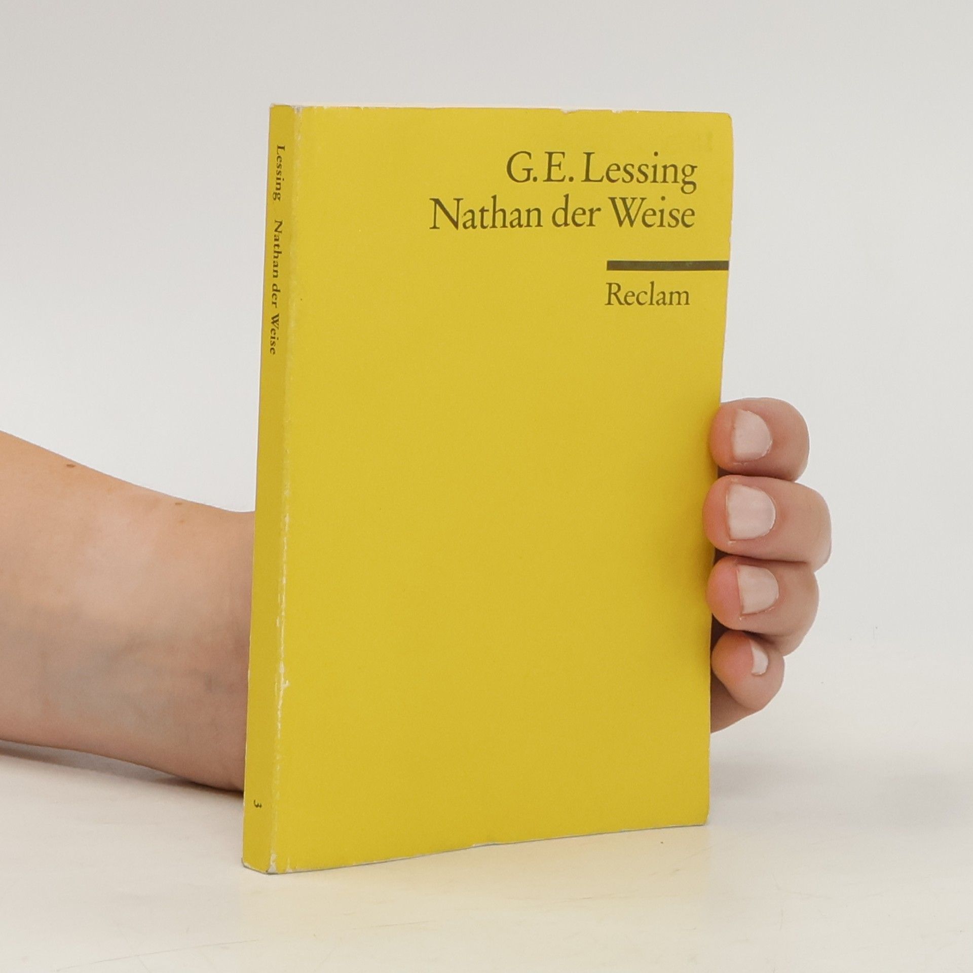 Gotthold Ephraim Lessing Nathan der Weise