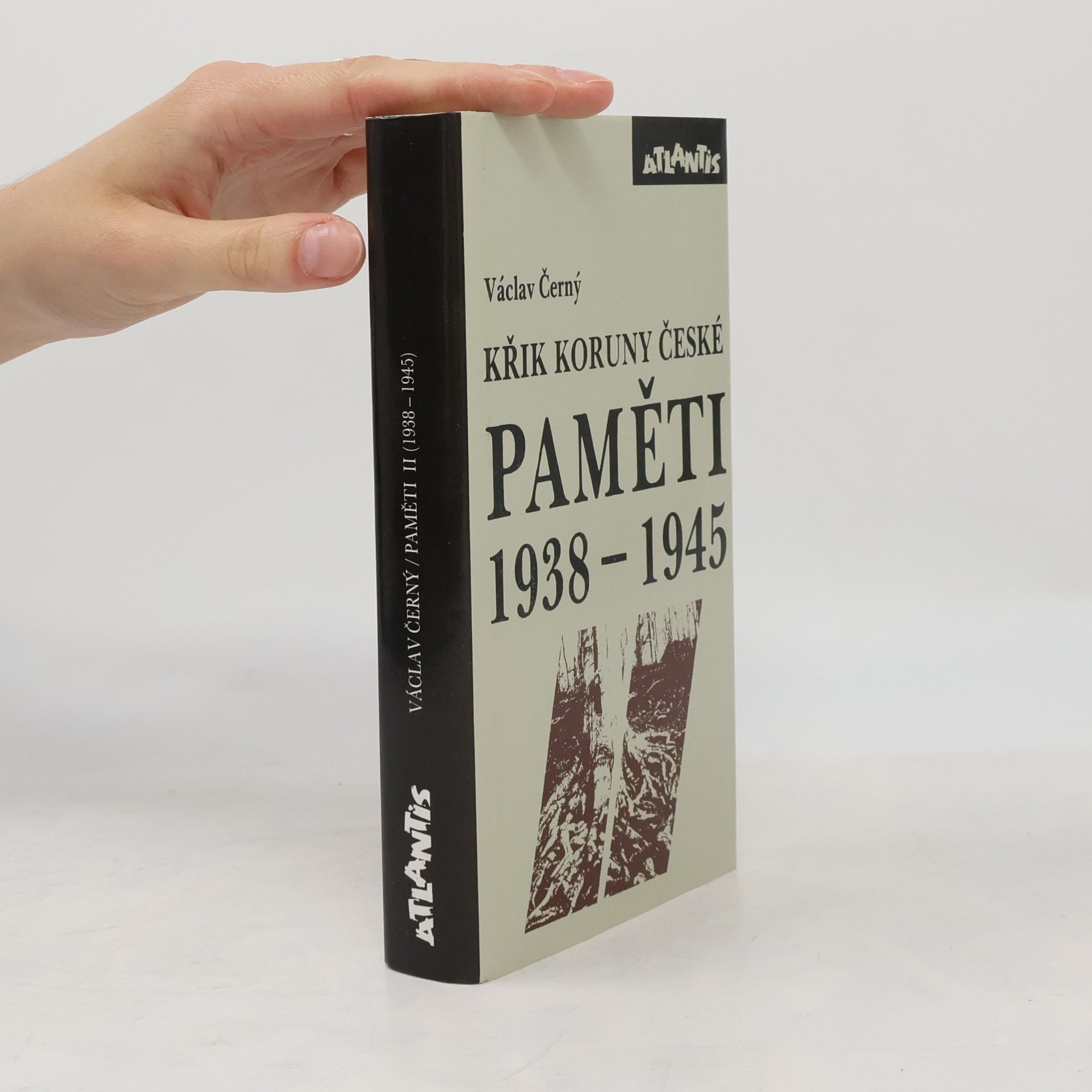 Paměti 1938-1945 : Křik Koruny české