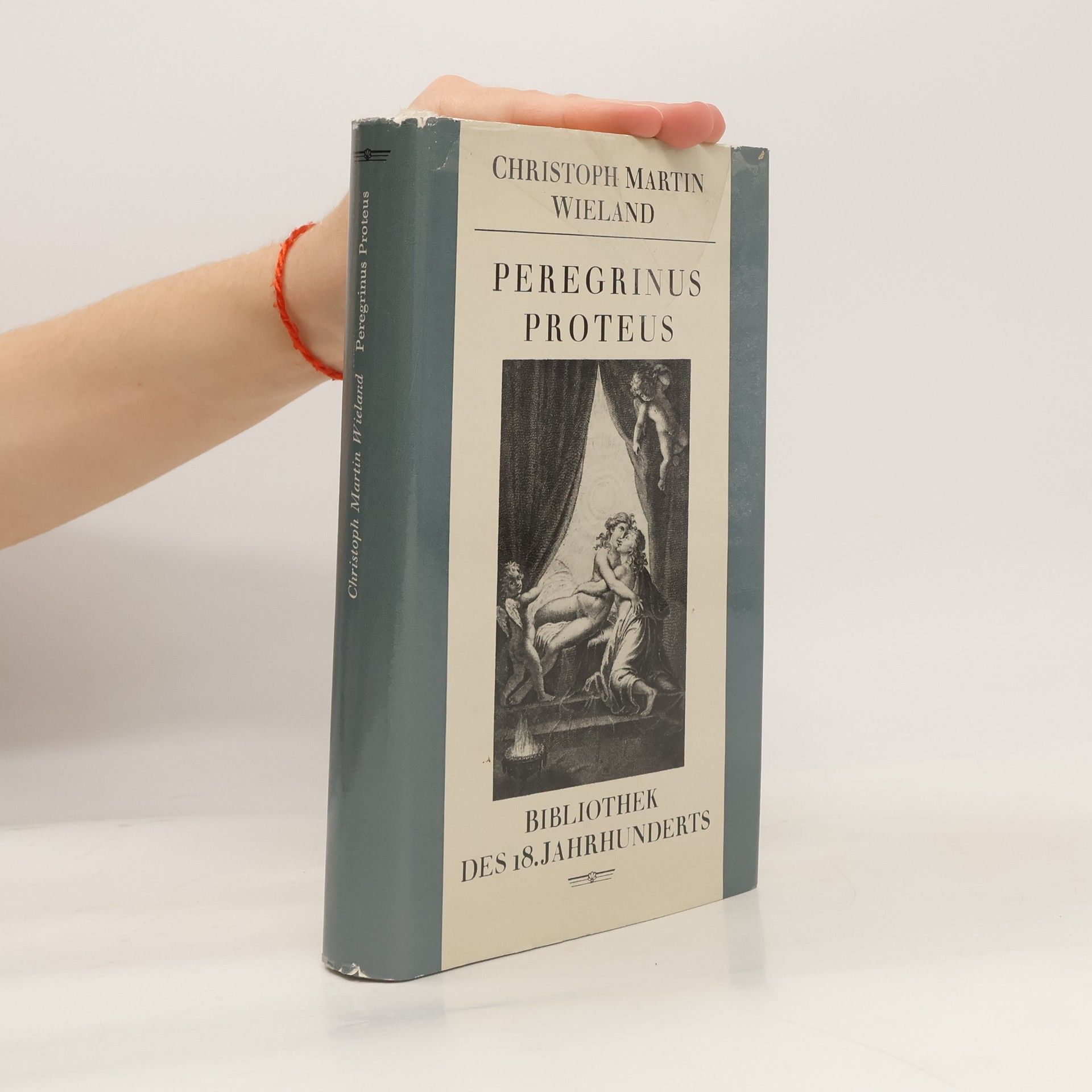 Christoph Martin Wieland Peregrinus Proteus