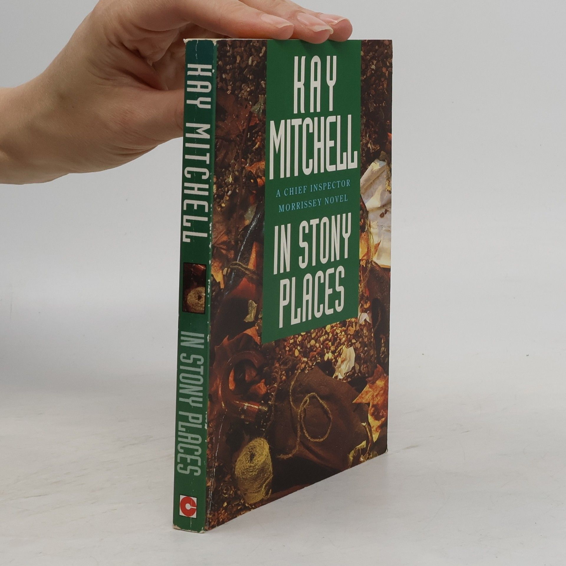 Kay Mitchell Chief Inspector Morrissey: In Stony Places