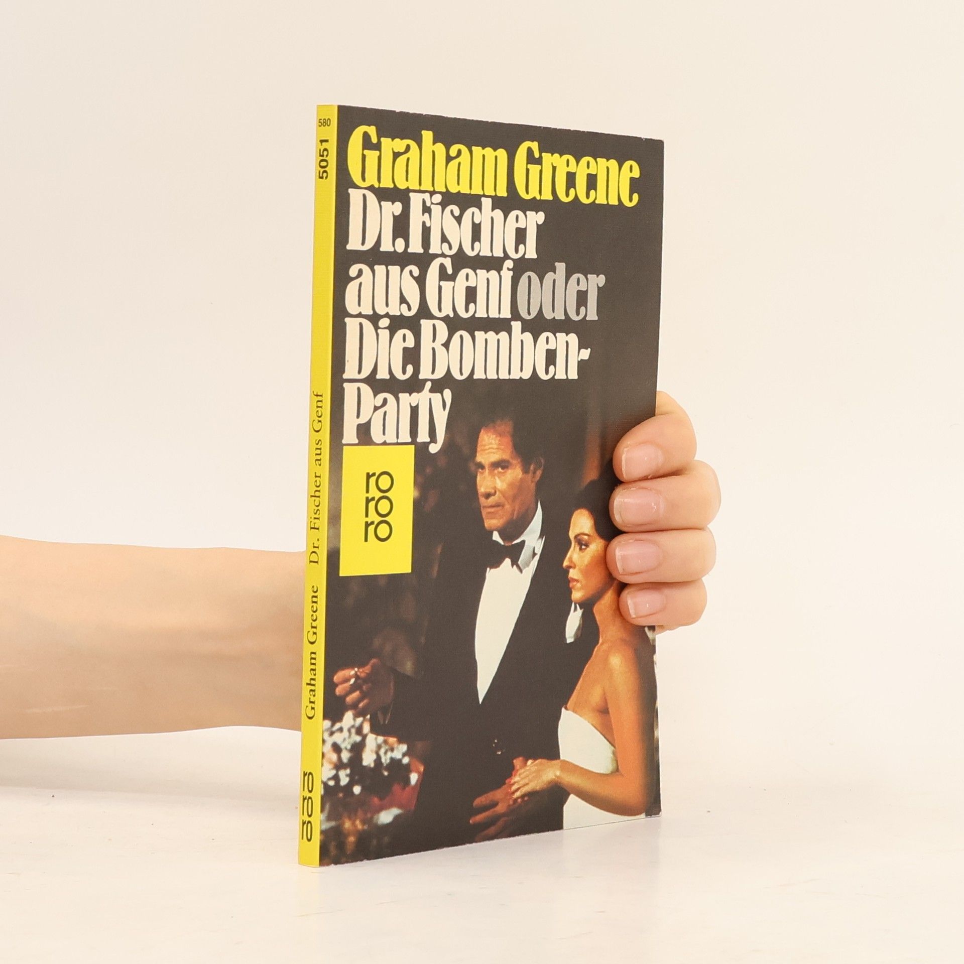 Graham Greene Doktor Fischer aus Genf oder Die Bombenparty. Roman.