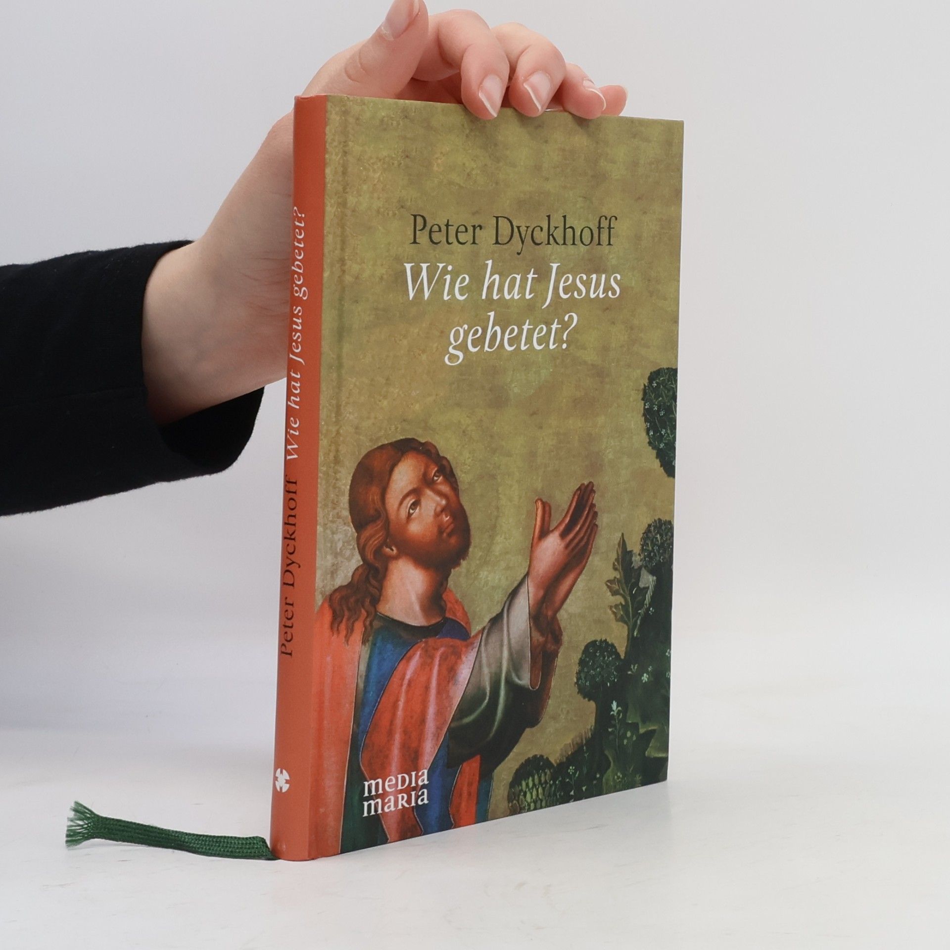 Peter Dyckhoff Wie hat Jesus gebetet?