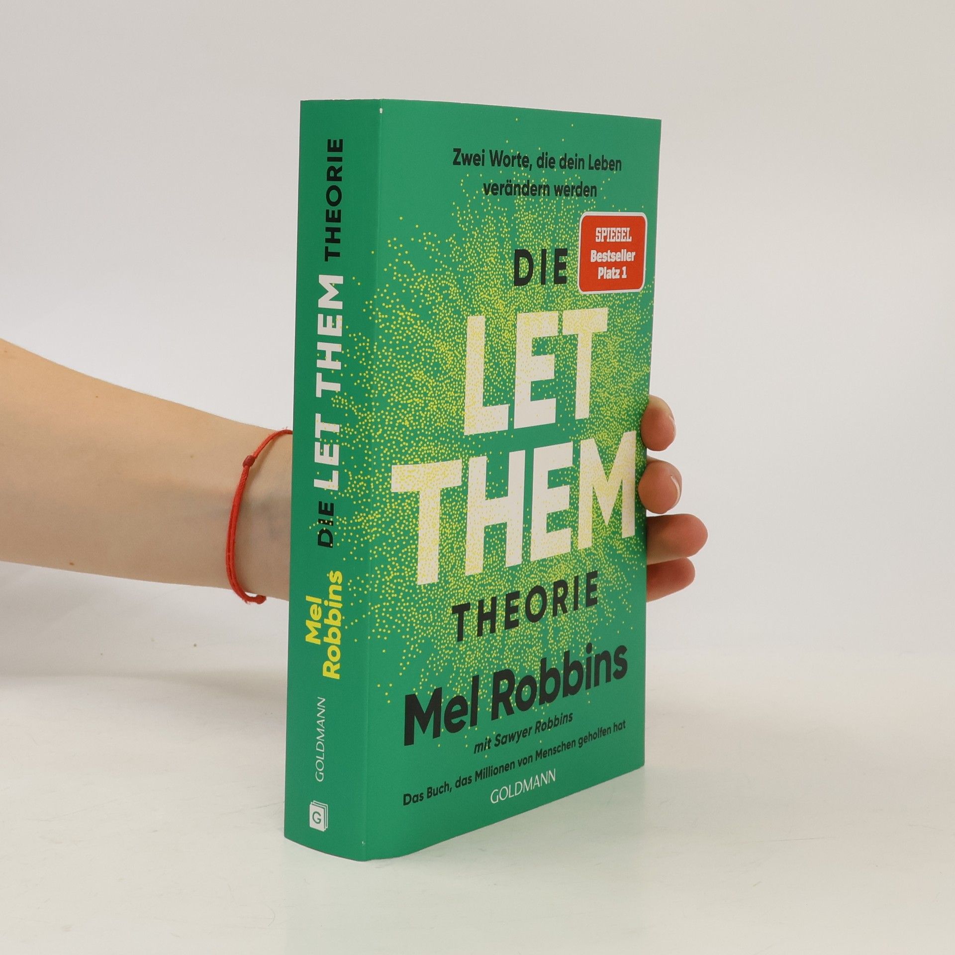 Mel Robbins Die LET THEM Theorie