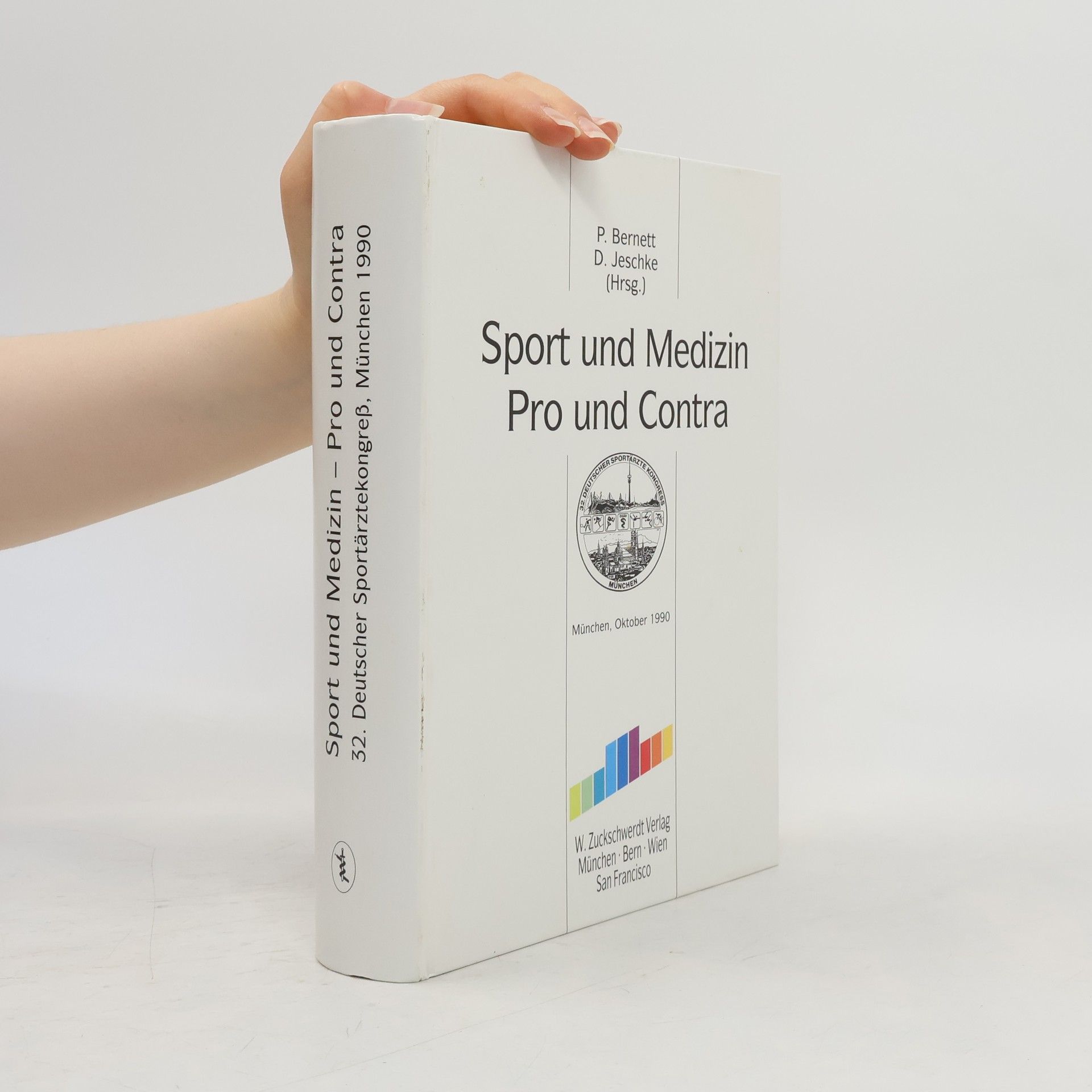Deutscher Sportärztekongress (32 : 1990 : München) Sport und Medizin Pro und Contra