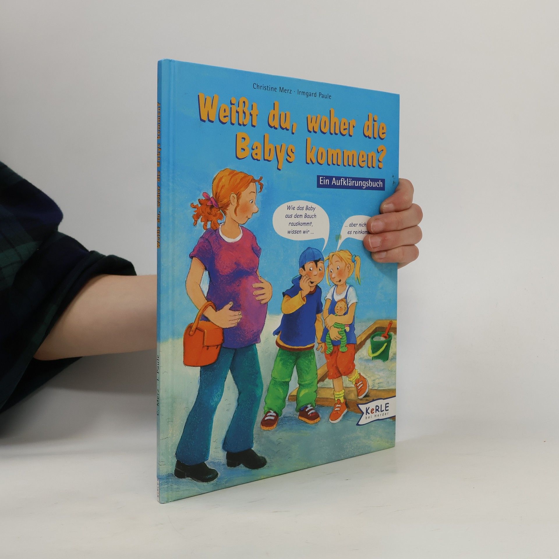 Weißt du, woher die Babys kommen?
