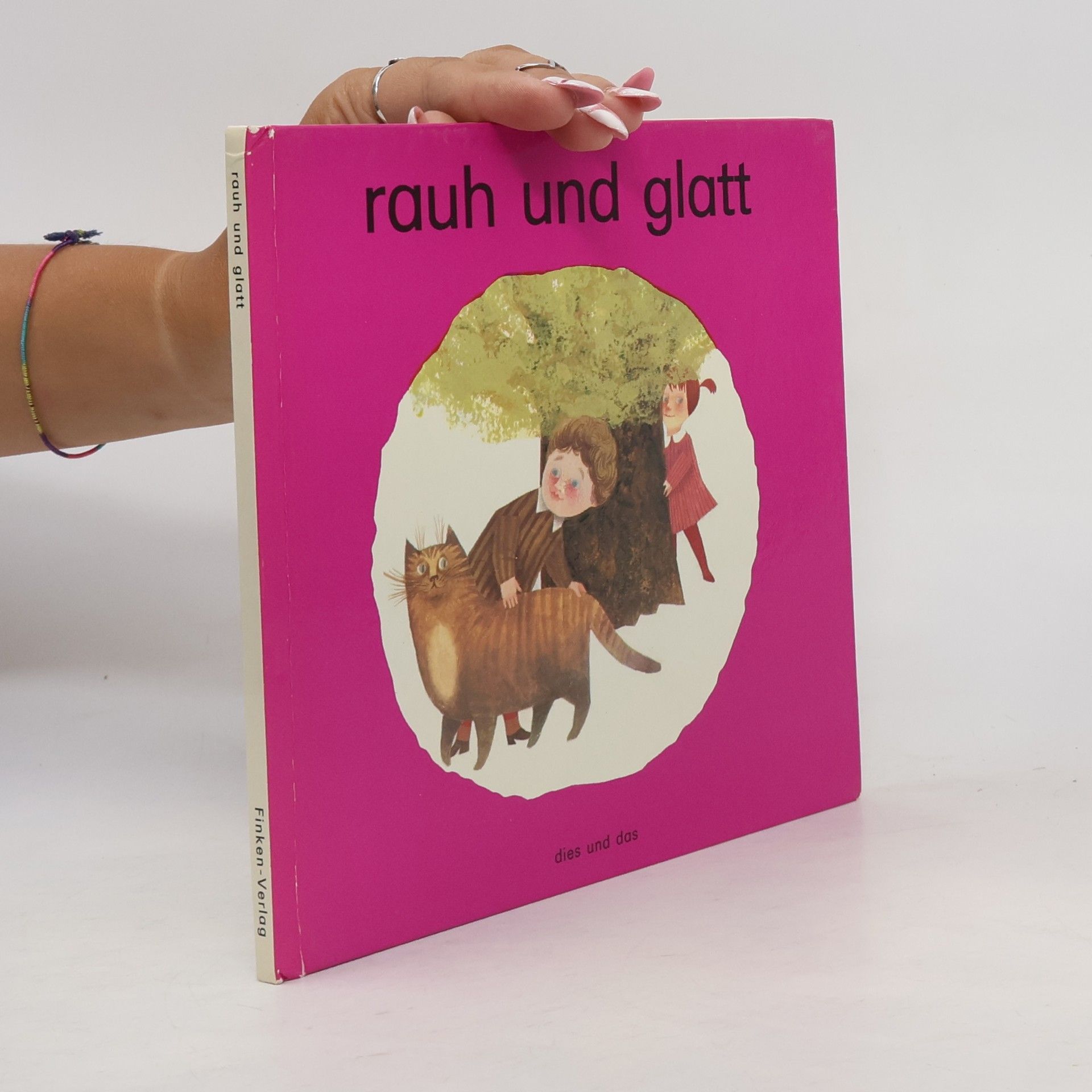 Kolektiv autorů Rauh und Glatt