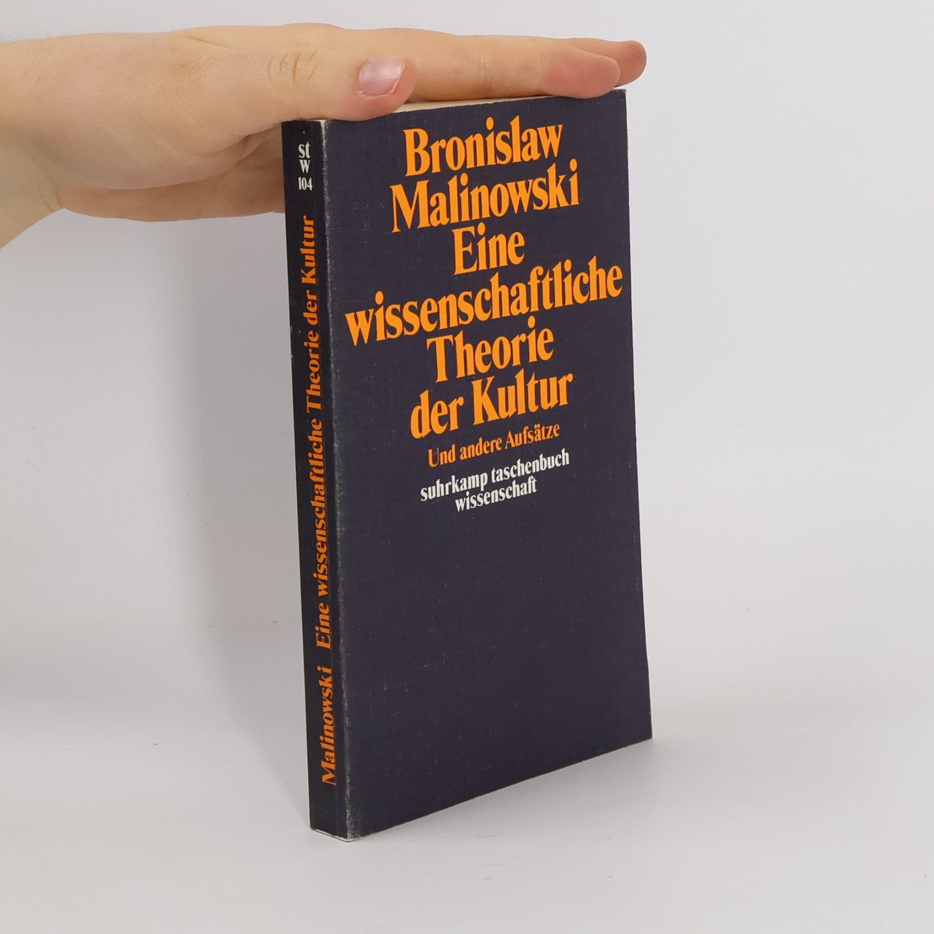 Bronislaw Malinowski Eine wissenschaftliche Theorie der Kultur und andere Aufsätze