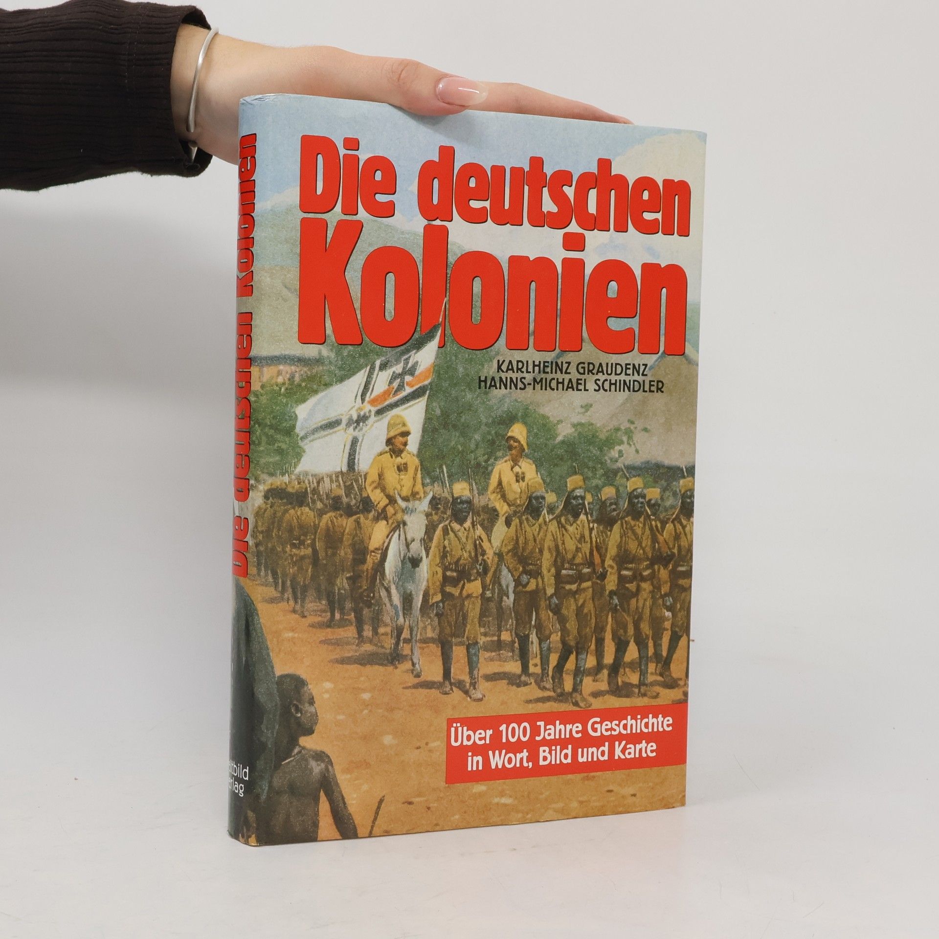 Karlheinz Graudenz Die deutschen Kolonien